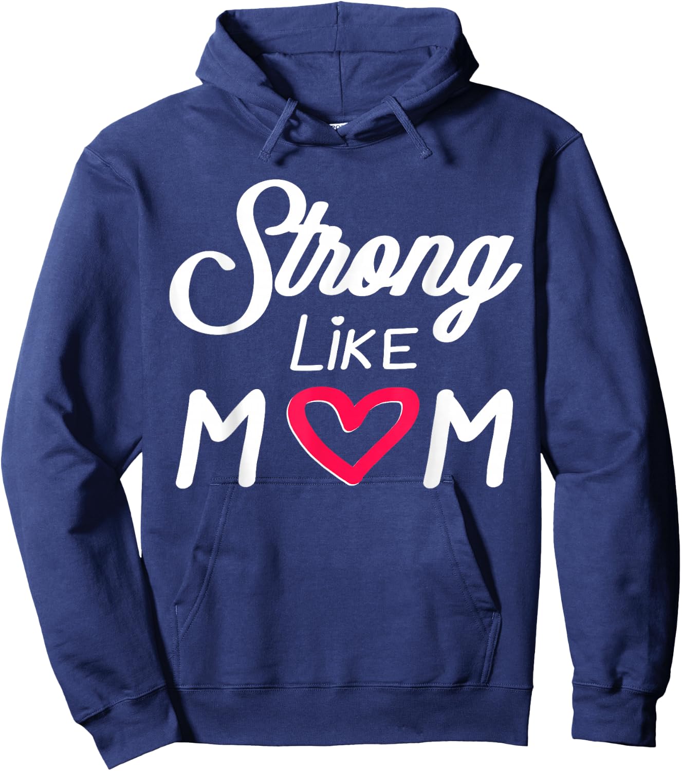 Empowering Mother's Day Strong Like Mom Love Mother Stepmom Hoodie - Hoodie | Navy