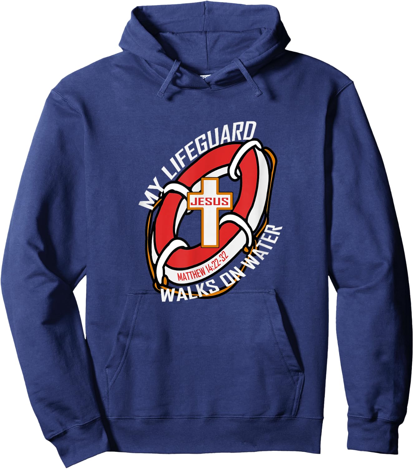 My Lifeguard Walks on Water Wear Jesus Christian Hoodie - Hoodie | Navy