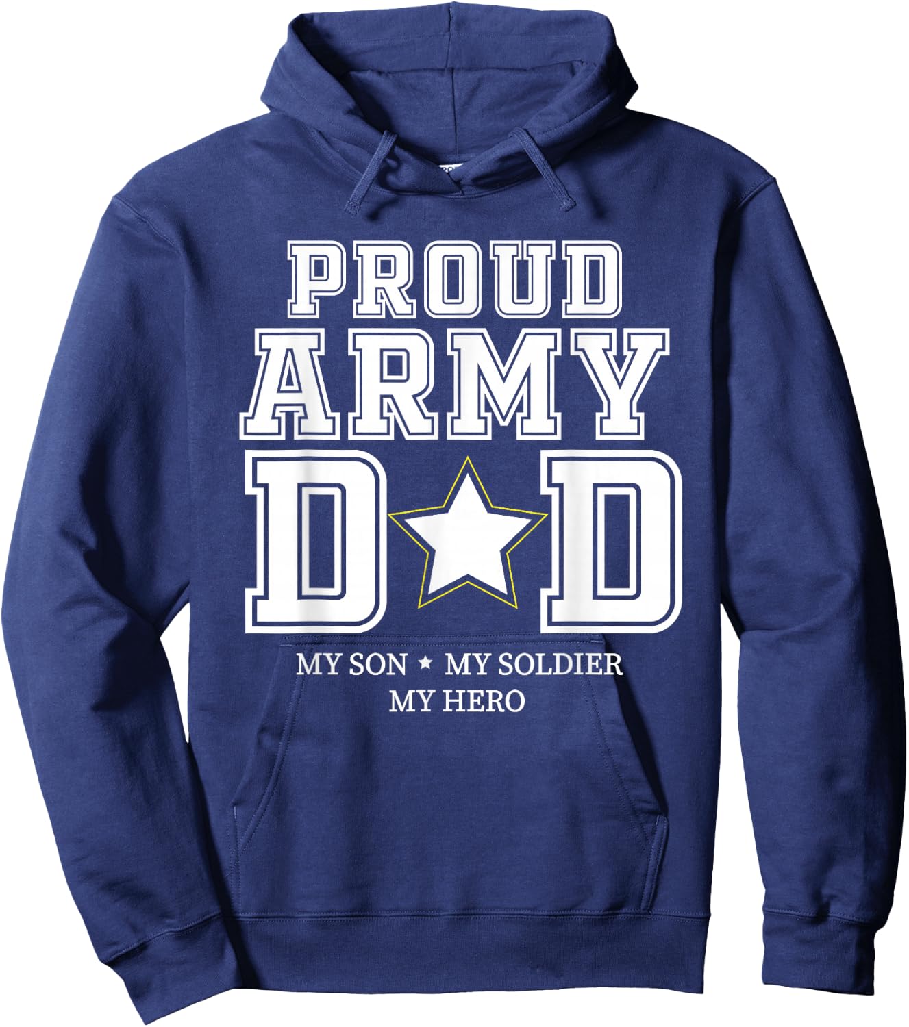 Proud Army Dad My Son, My Soldier, My Hero Veteran T Hoodie - Hoodie | Navy