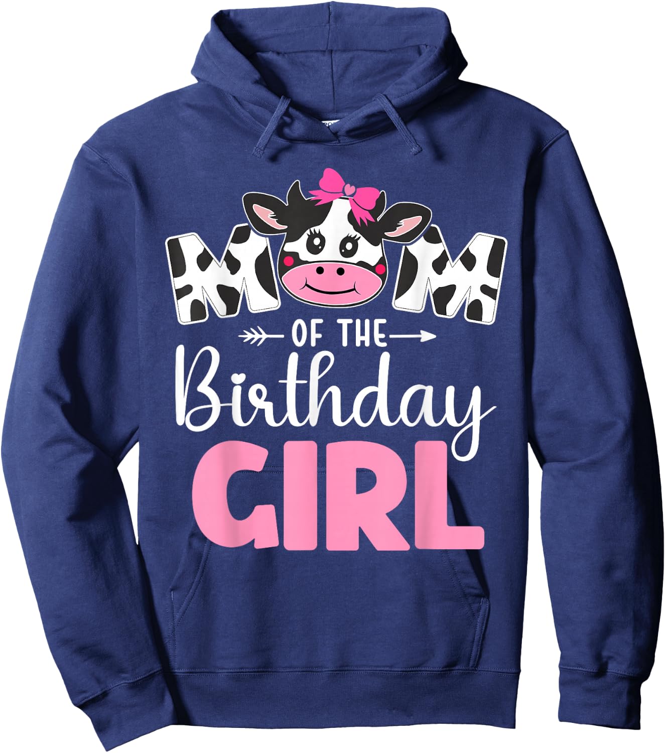 Mom of The Birthday Girl shirt Cow 1st Birthday Girl Hoodie - Hoodie | Navy