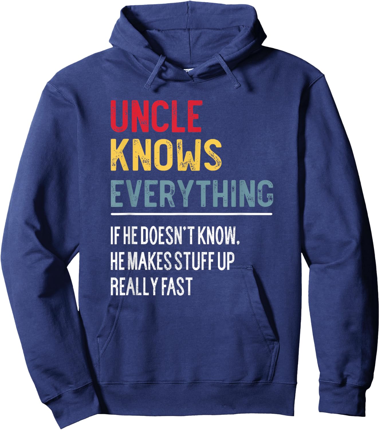 Funny Uncle Knows Everything Father's Day for Papa Grandpa Hoodie - Hoodie | Navy