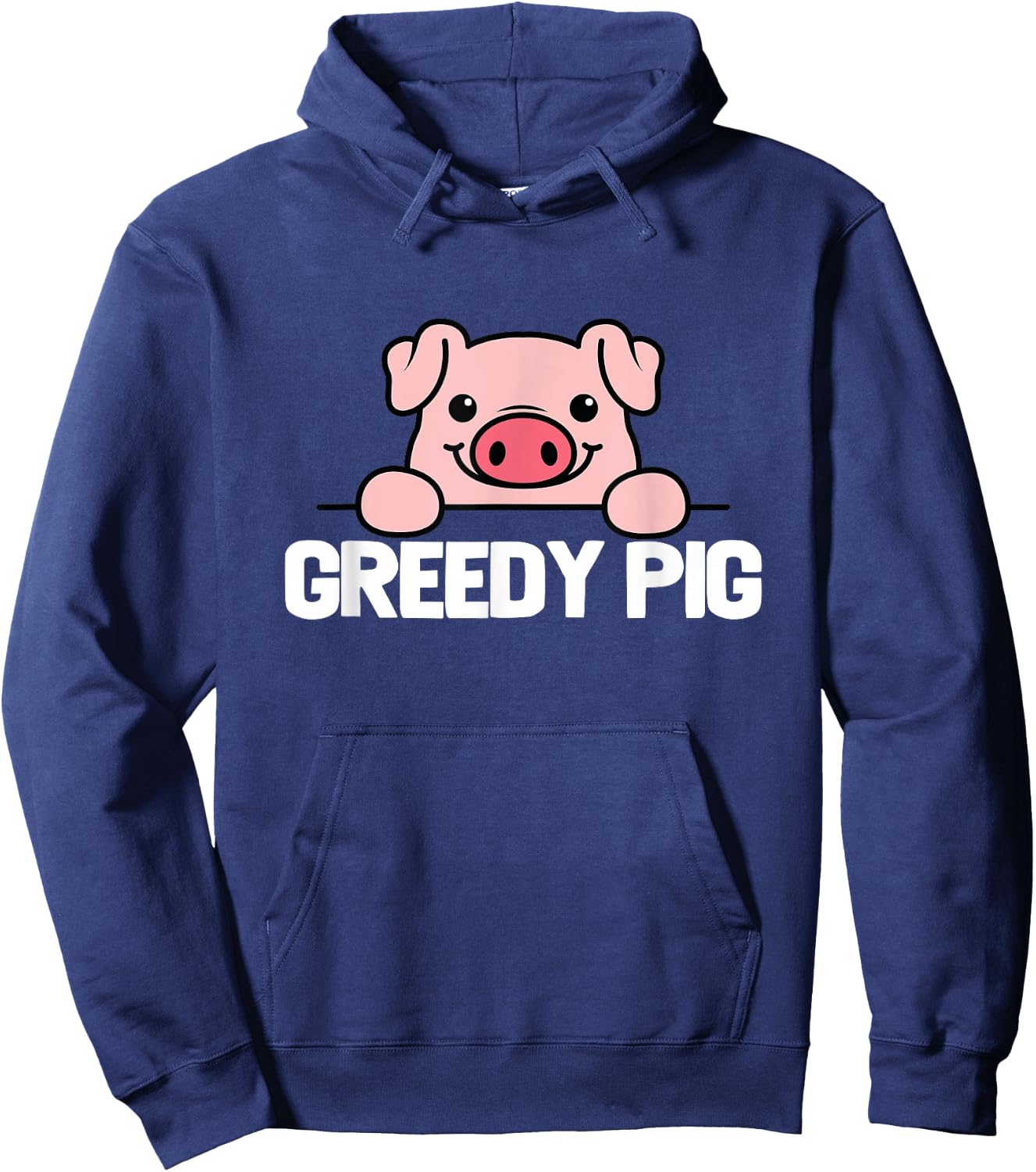 Greedy Pig Funny Slogan Hoodie - Hoodie | Navy