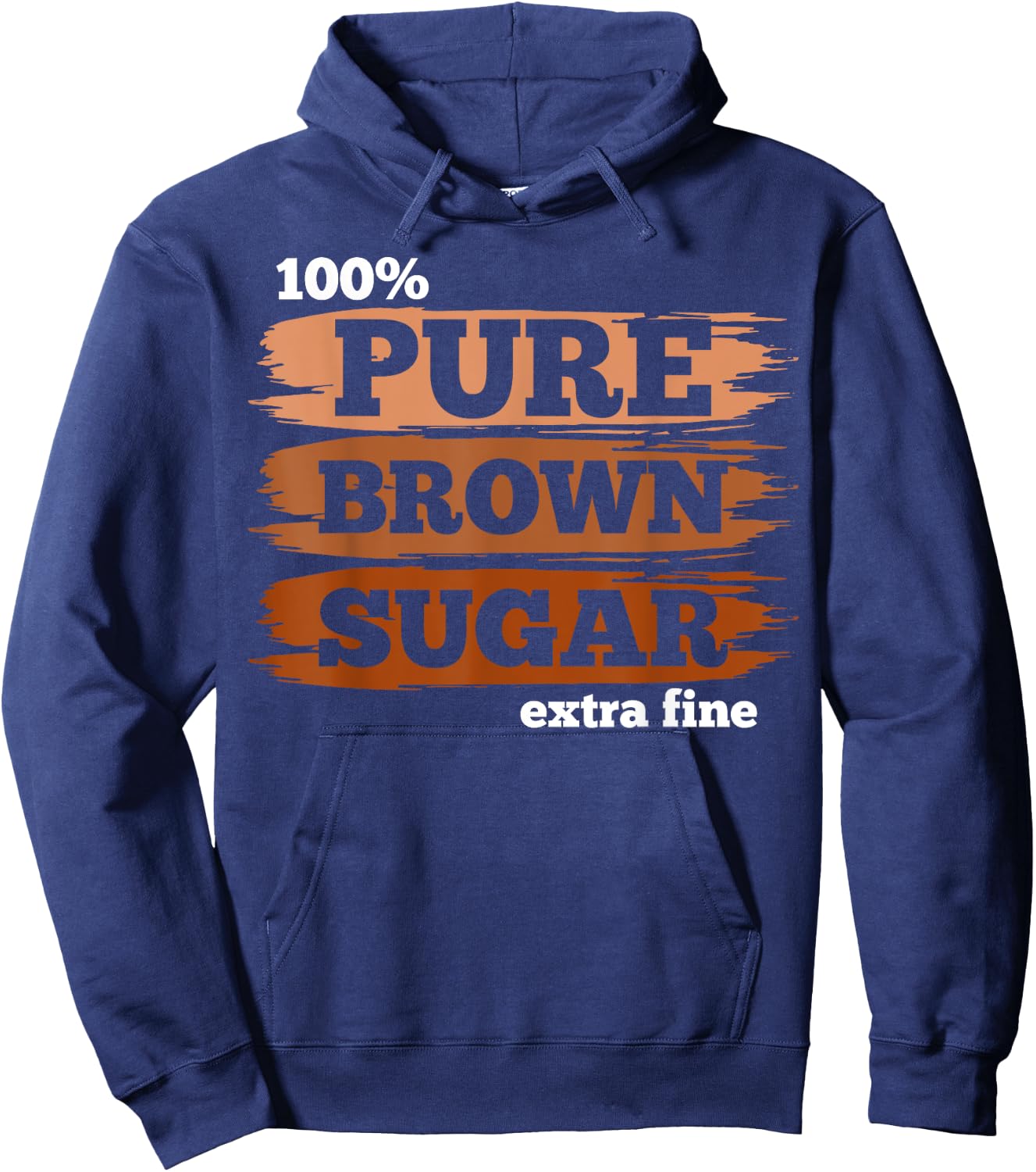 100% Pure Brown Sugar Extra Fine - Proud Black History Month Hoodie - Hoodie | Navy