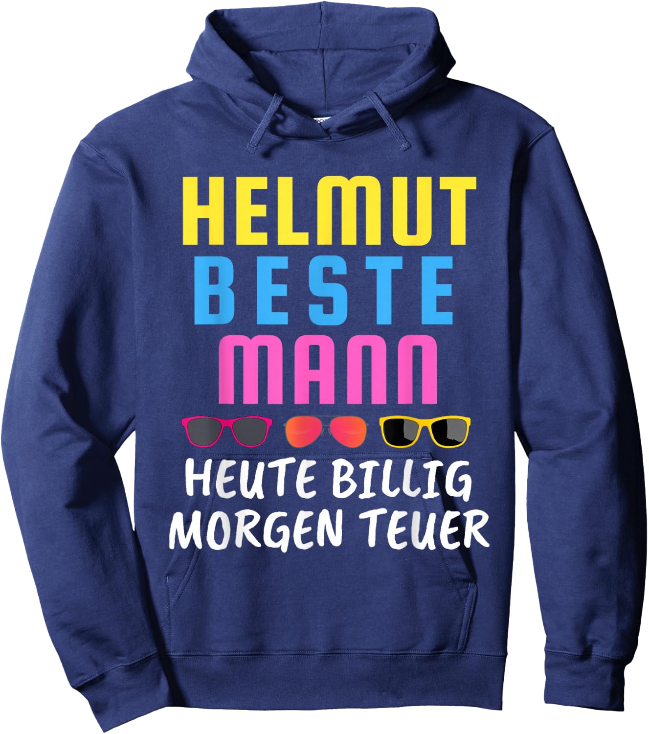 with Helmut Beste Mann Heute Billig Morgen Teuer Mallorca Malle, black Hoodie - Hoodie | Navy