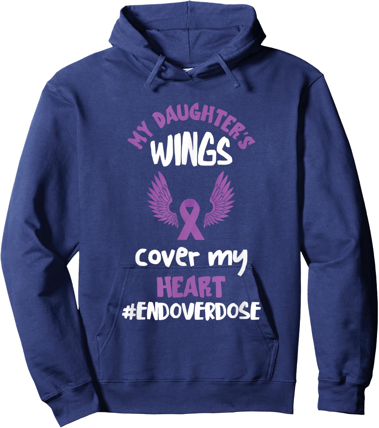 Overdose Awareness My Daughter's Wings Purple Ribbon Hoodie - Hoodie | Navy