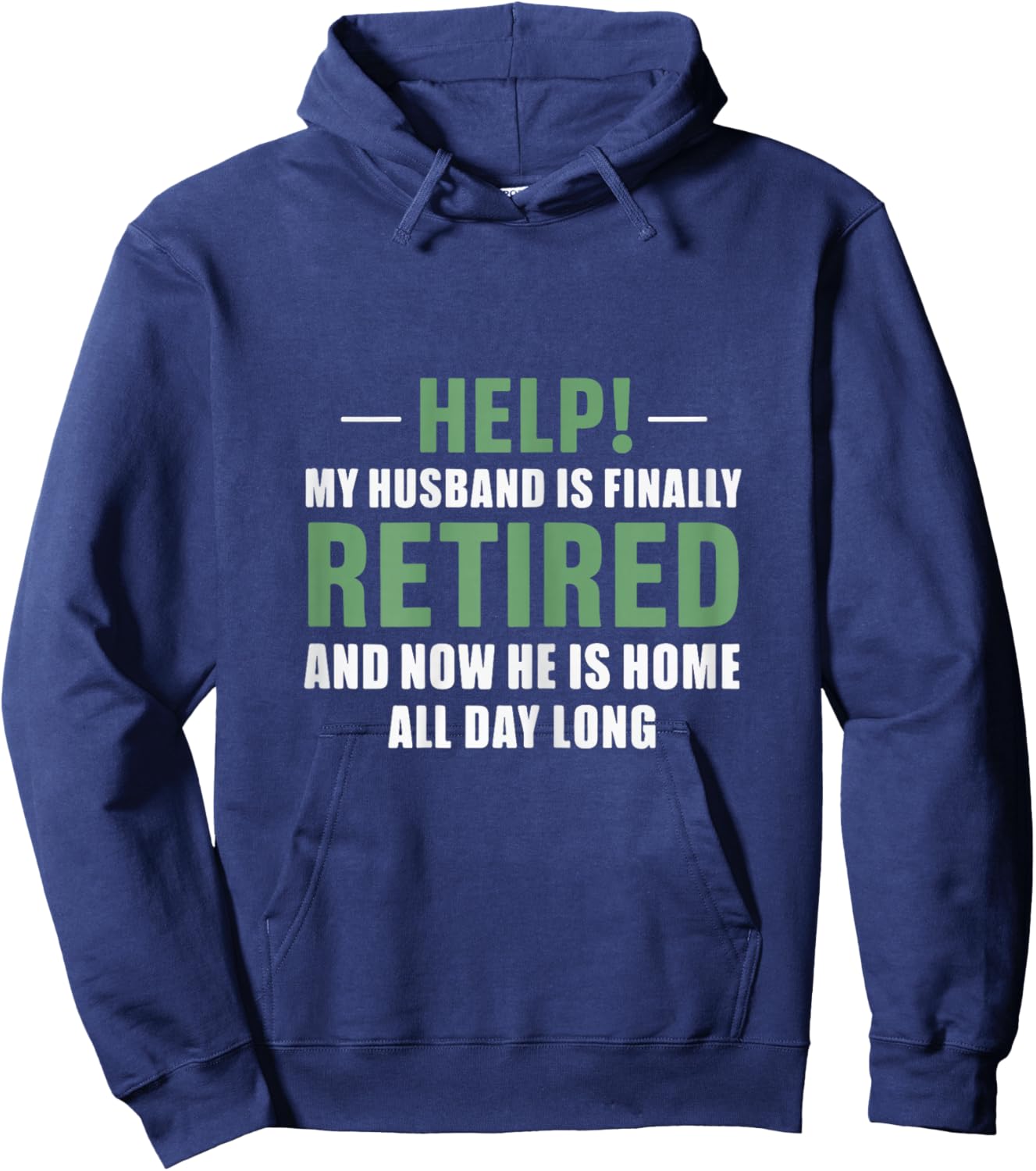 wife of retired husband Retired Home full-time retirement Hoodie - Hoodie | Navy