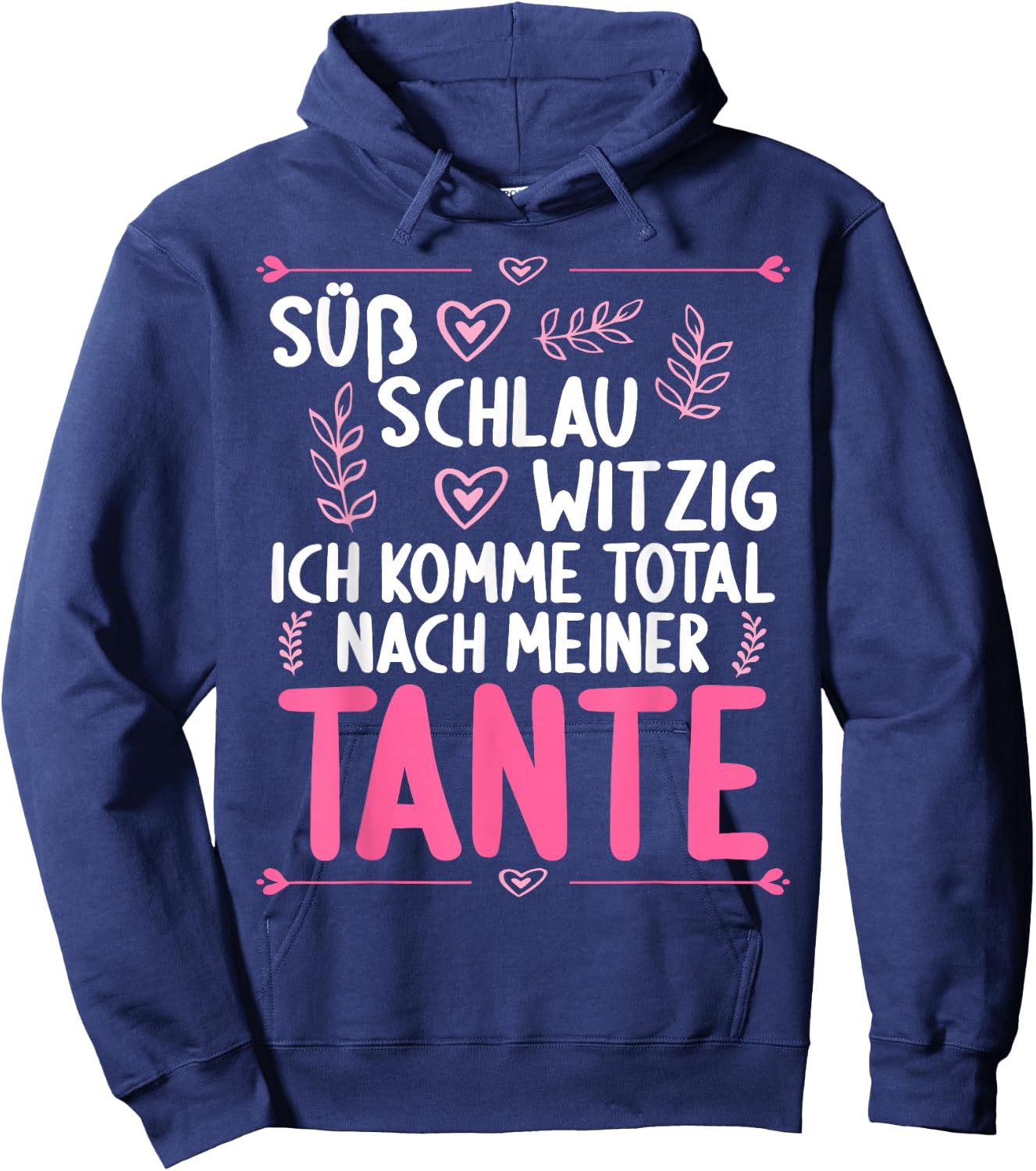 Ich komme total nach meiner Tante Nichte Neffe Hoodie - Hoodie | Navy
