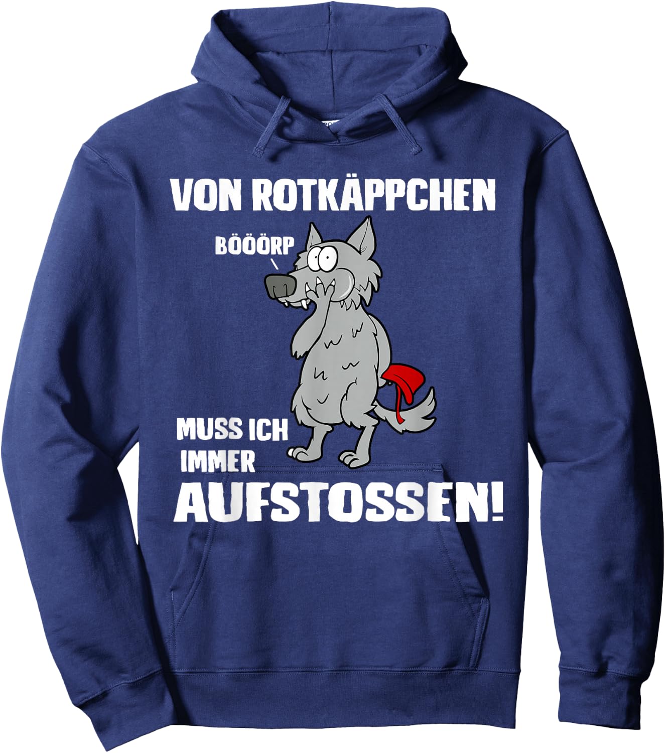 von Rotkäppchen muss ich immer Aufstossen! Funny Slogan , black Hoodie - Hoodie | Navy