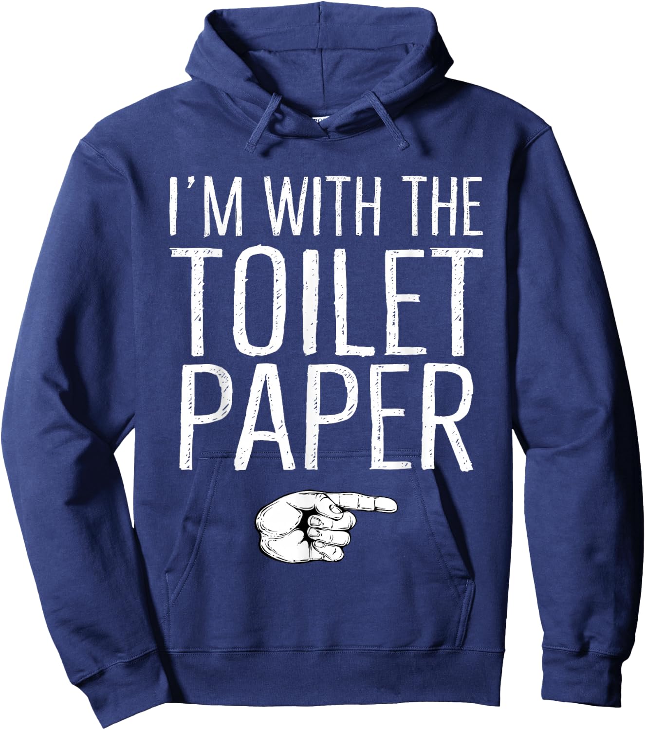 I'm With The Toilet Paper Matching Costume Halloween Party Hoodie - Hoodie | Navy