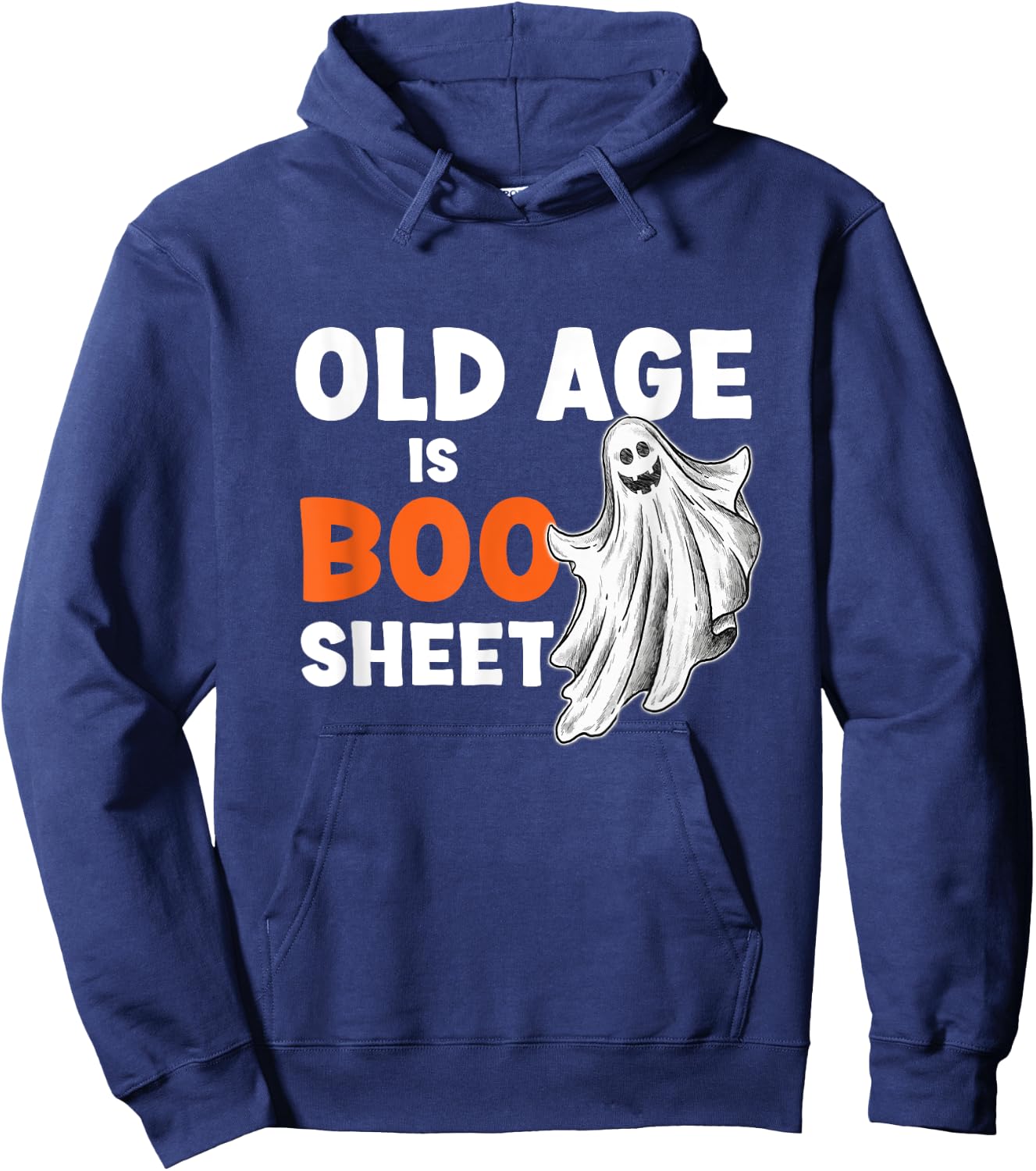Old Age Is Boo Sheet Funny Senior Citizen Geezer Halloween Hoodie - Hoodie | Navy