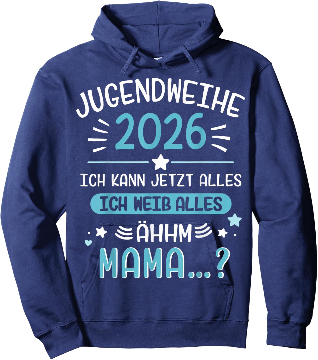 Jugendweihe 2026 lustiger Spruch weiß Alles Mama für Jungs Hoodie - Hoodie | Navy