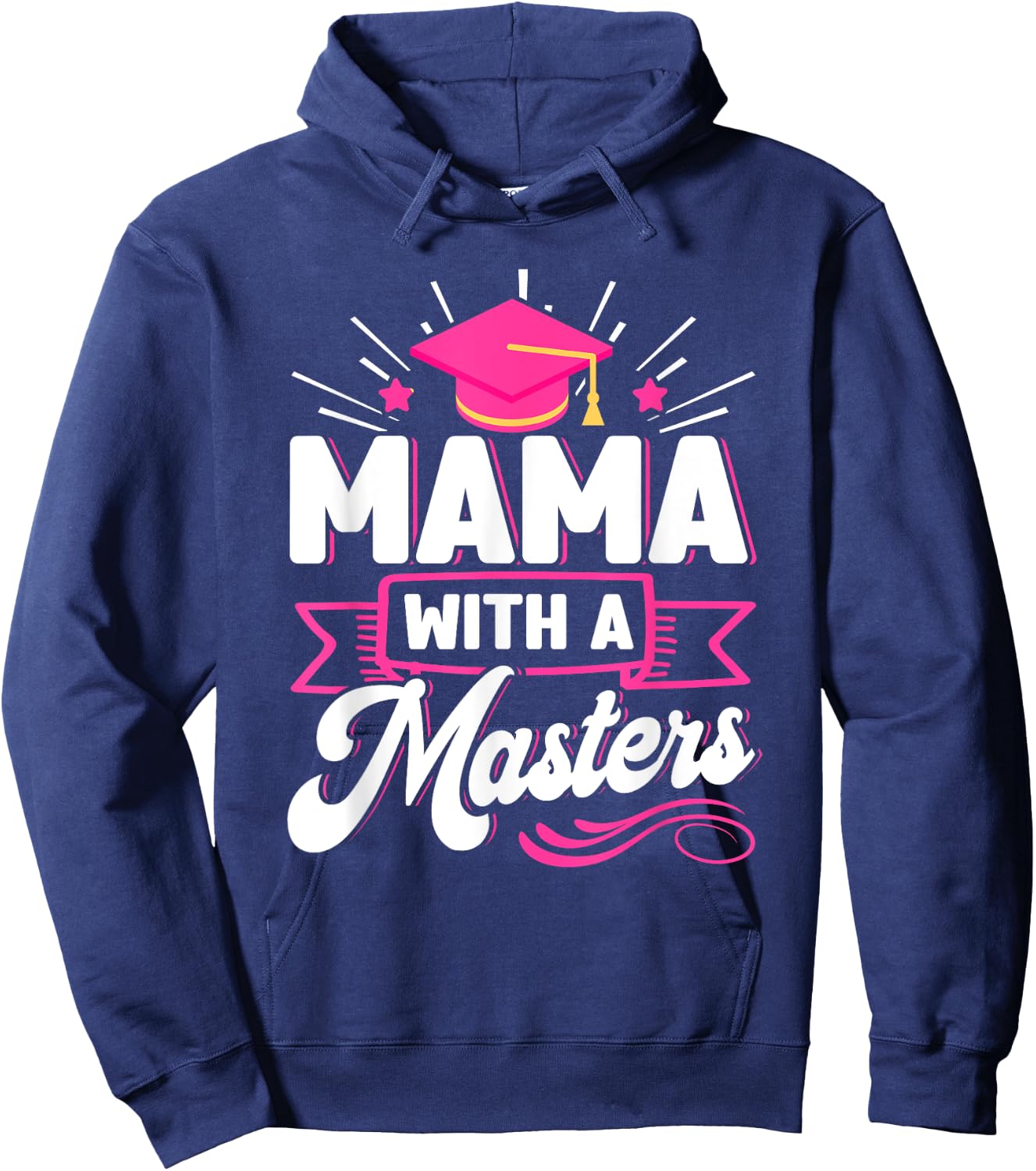 Mama With A Masters Wife Masters Degree Graduation Hoodie - Hoodie | Navy
