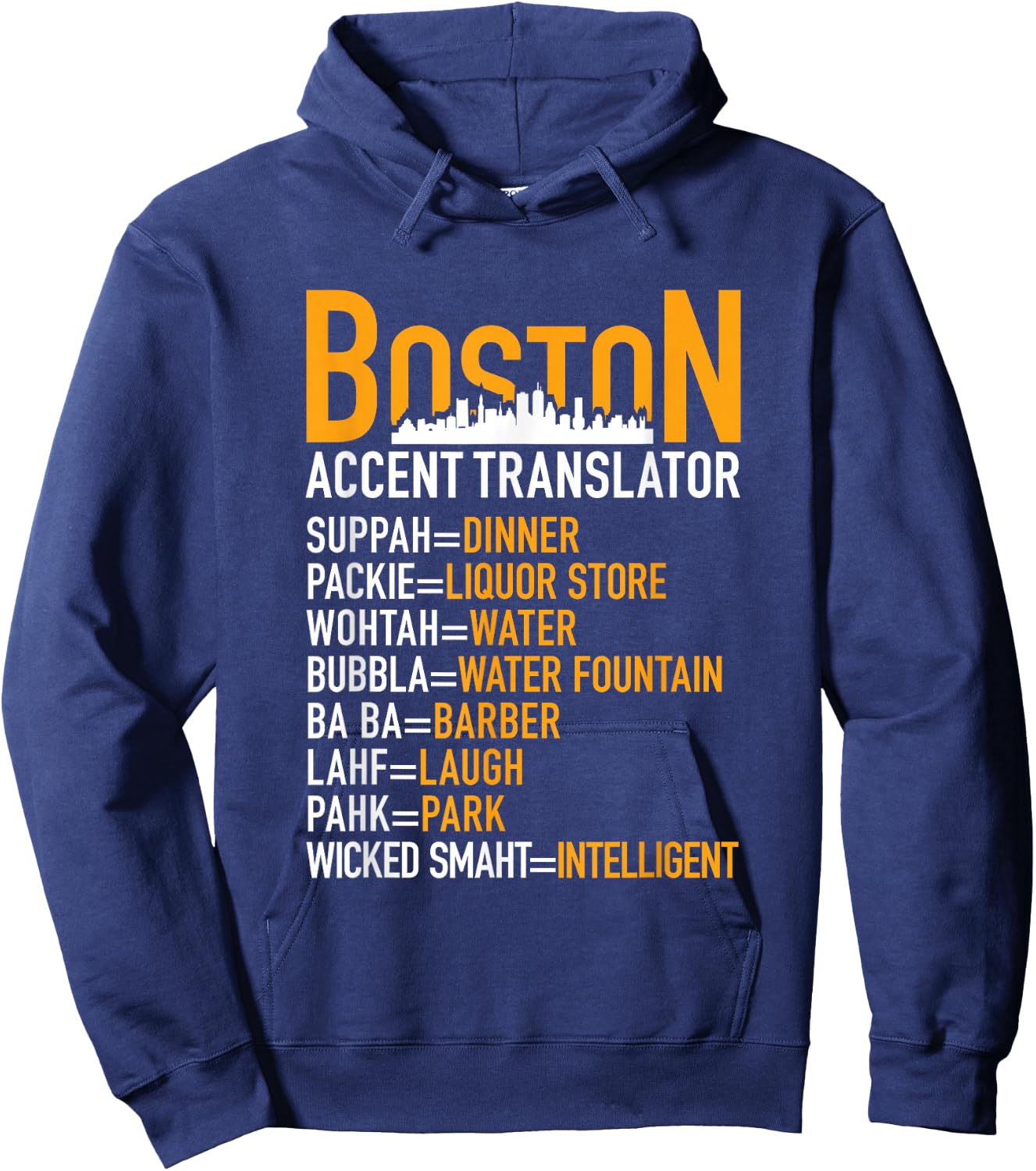 Boston Humor Funny Gifts Accent Translator Quote Hoodie - Hoodie | Navy