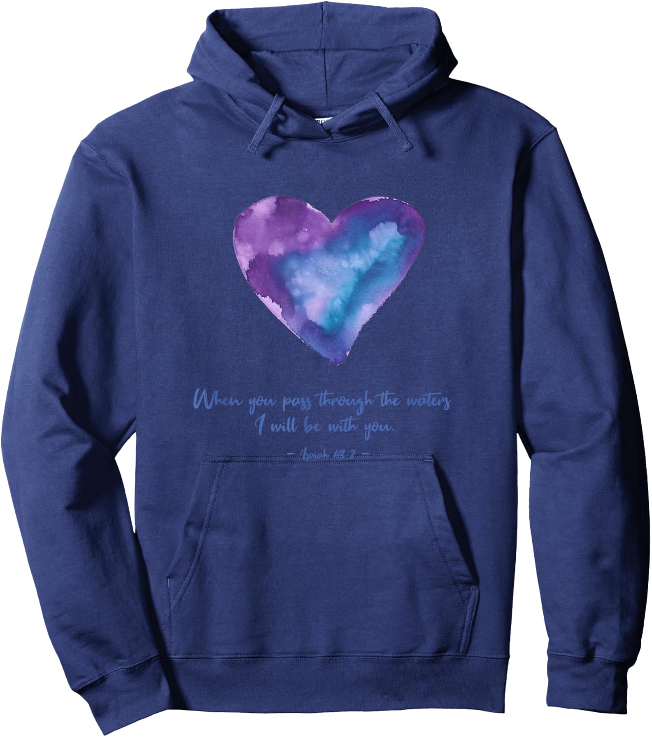 Isaiah 43:2 When You Pass Through The Waters Quotes Hoodie - Hoodie | Navy