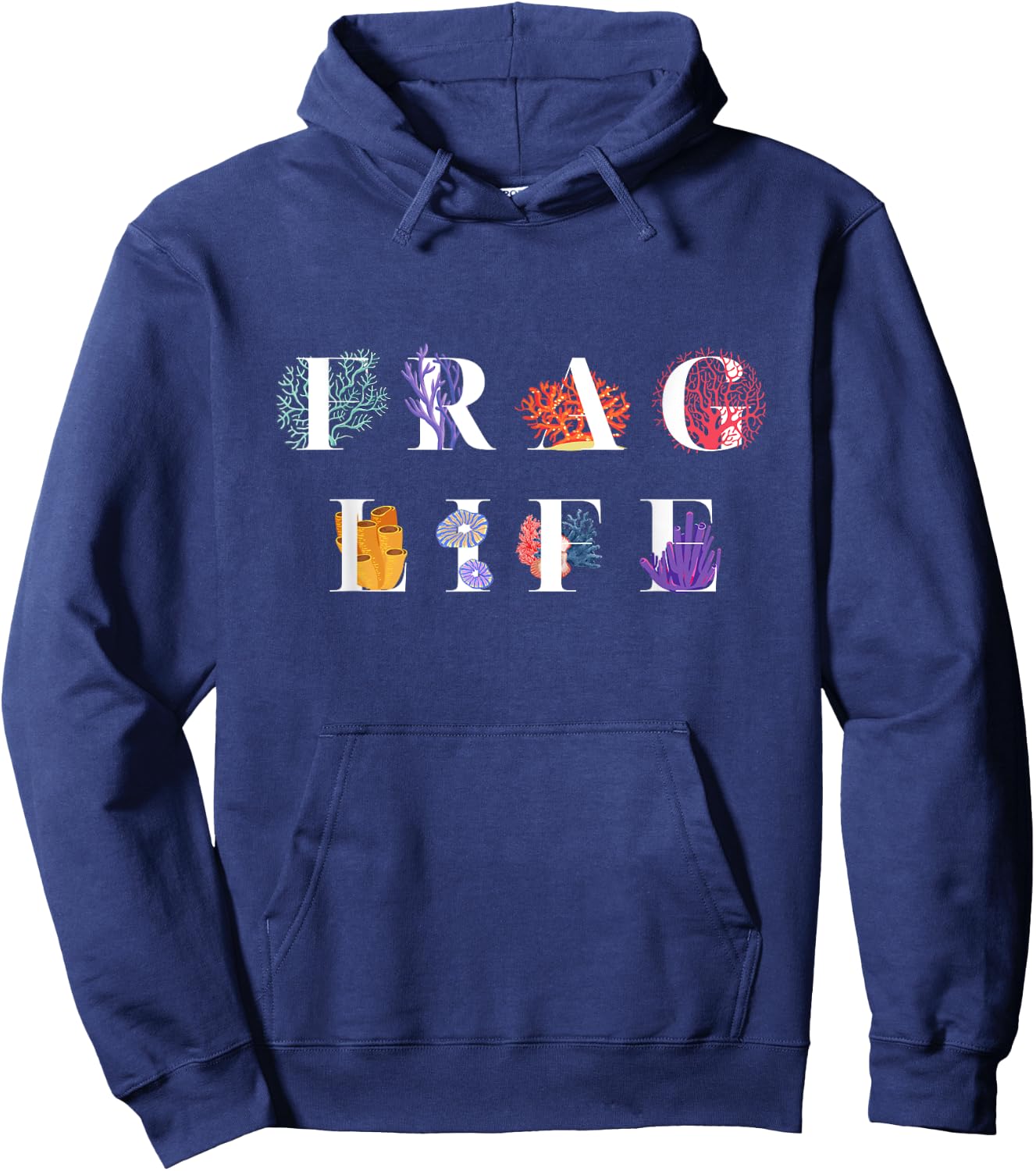Frag Life Coral Reef Saltwater Aquarium Tank for Aquarist Hoodie - Hoodie | Navy