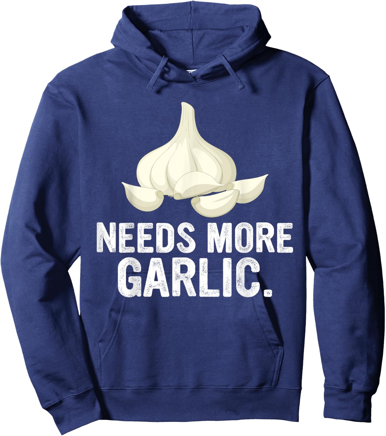 Needs More Garlic Garlicologist Funny Cook or Chef Hoodie - Hoodie | Navy