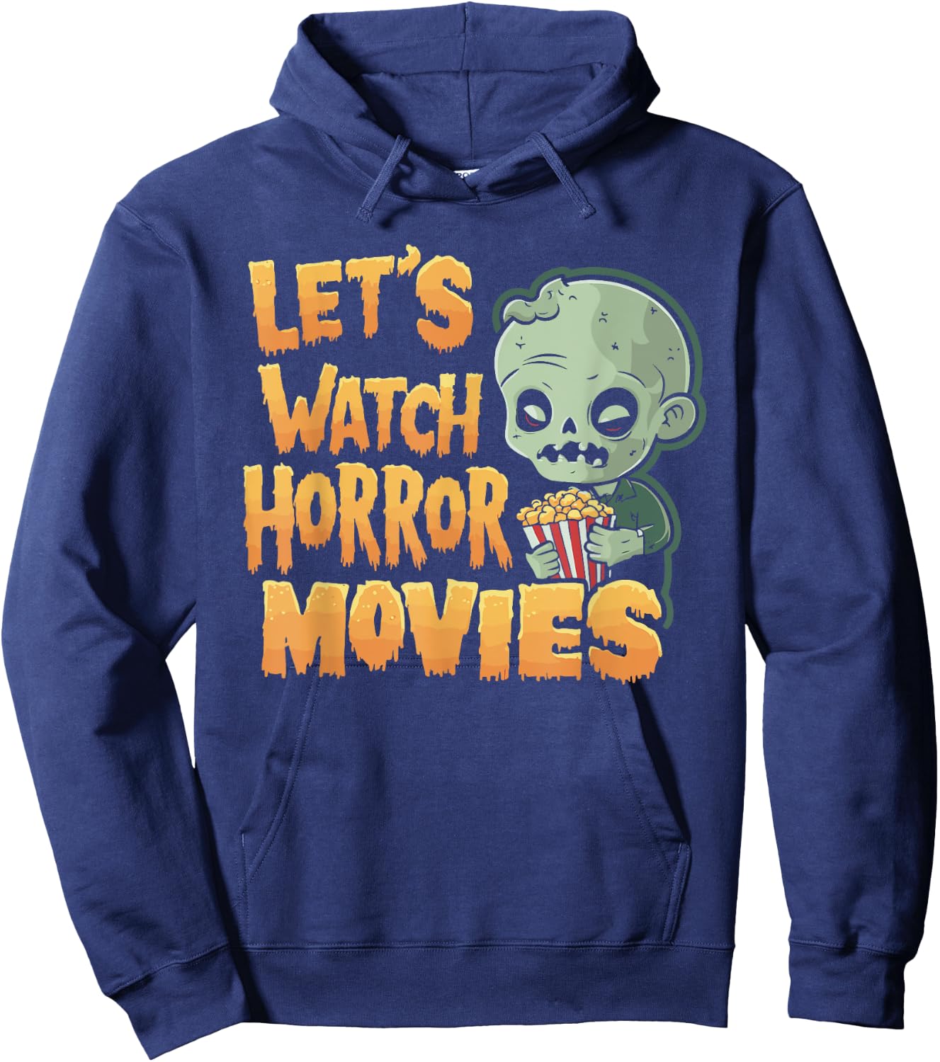 Let's Watch Horror Movies Halloween Costume Hoodie - Hoodie | Navy