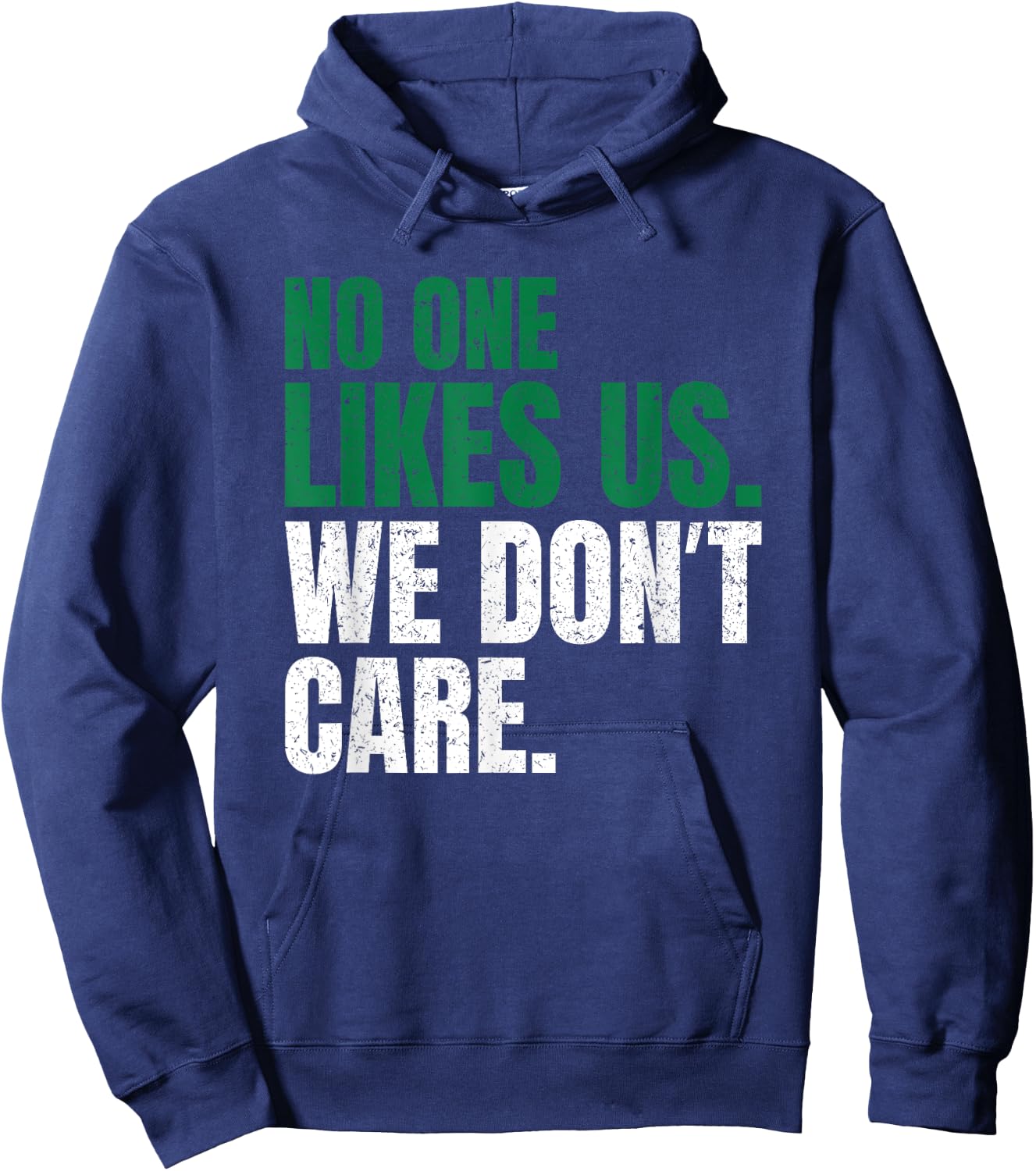 No One Likes Us We Don't Care Motivational Philly Vintage Hoodie - Hoodie | Navy