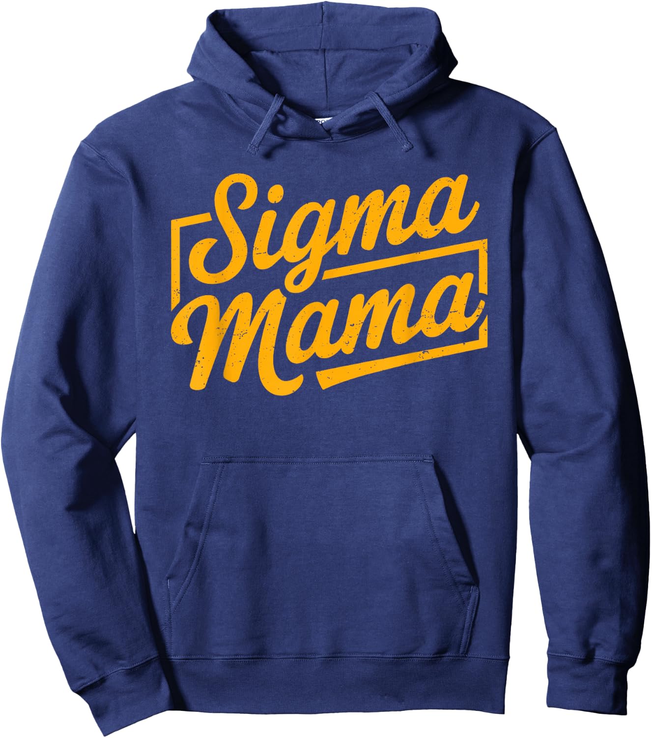 Sigma Mama for Mom Momma Grandma Stepmom Funny Mother's Day Hoodie - Hoodie | Navy