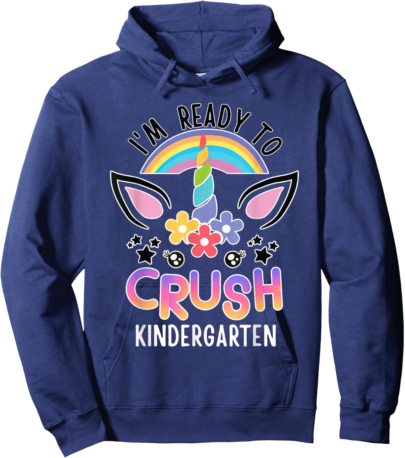 I'm Ready To Crush Kindergarten Unicorn Back To School Girls Hoodie - Hoodie | Navy