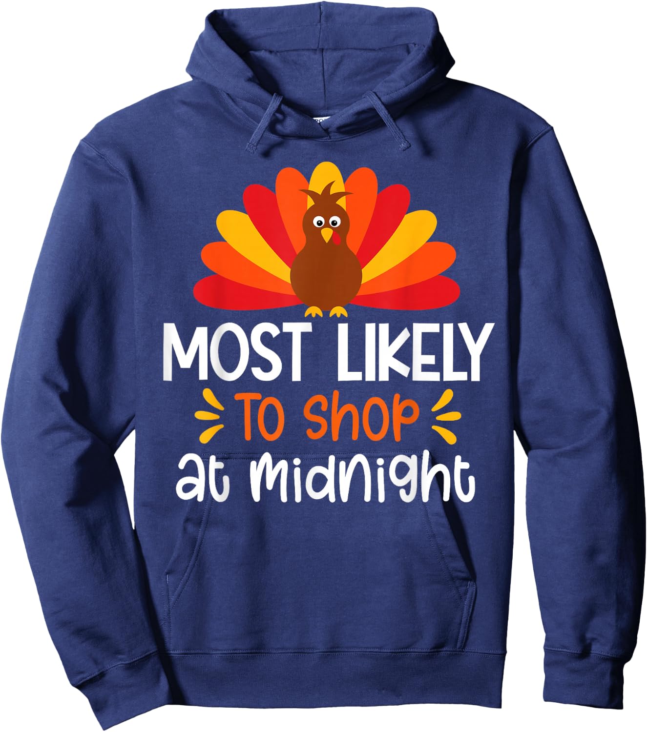 Most Likely To To Shop At Midnight Thanksgiving Family Set Hoodie - Hoodie | Navy