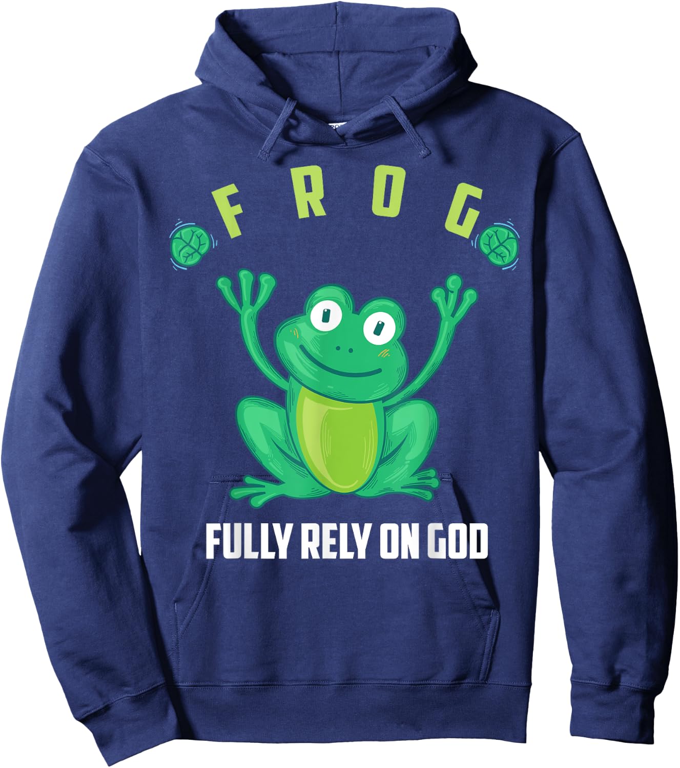 Frog Fully Rely On God Shirt | Cool Religious Gift Hoodie - Hoodie | Navy