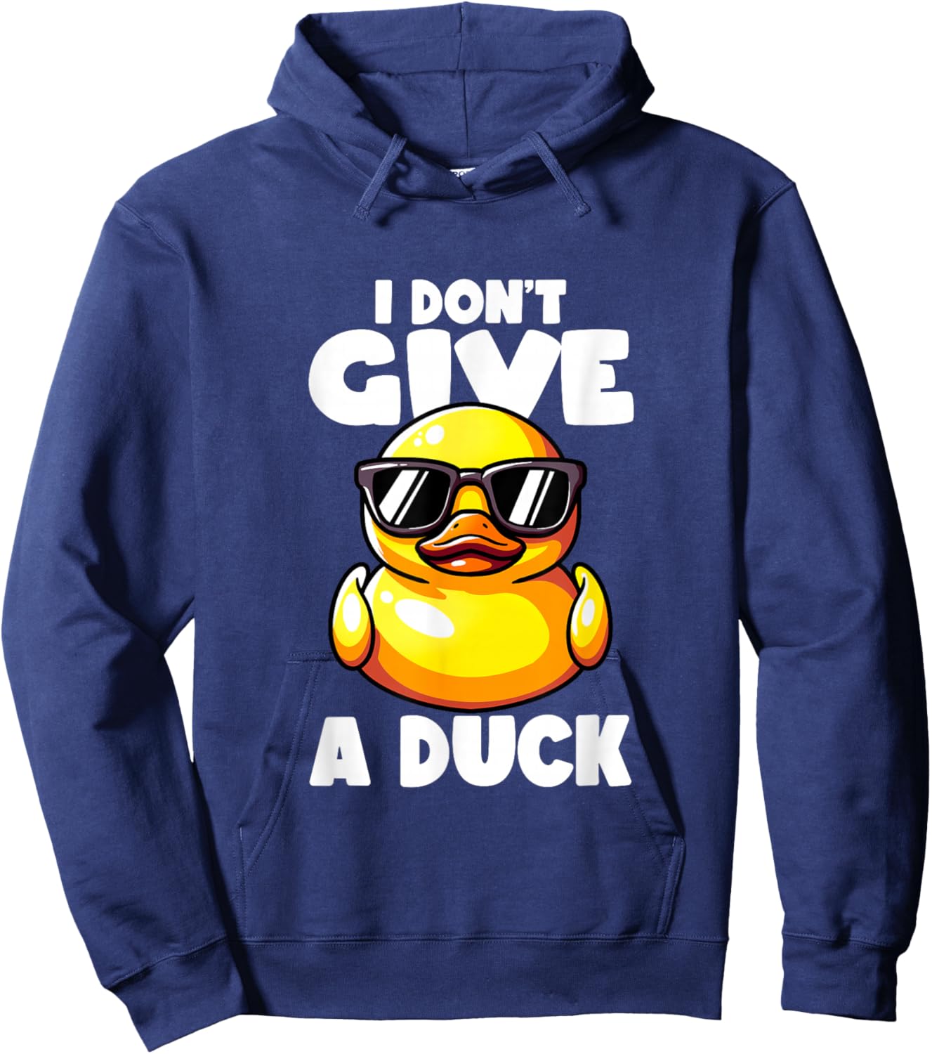 I Don't Give A Duck Lover Funny Duck Owner Rude I Love Duck Hoodie - Hoodie | Navy