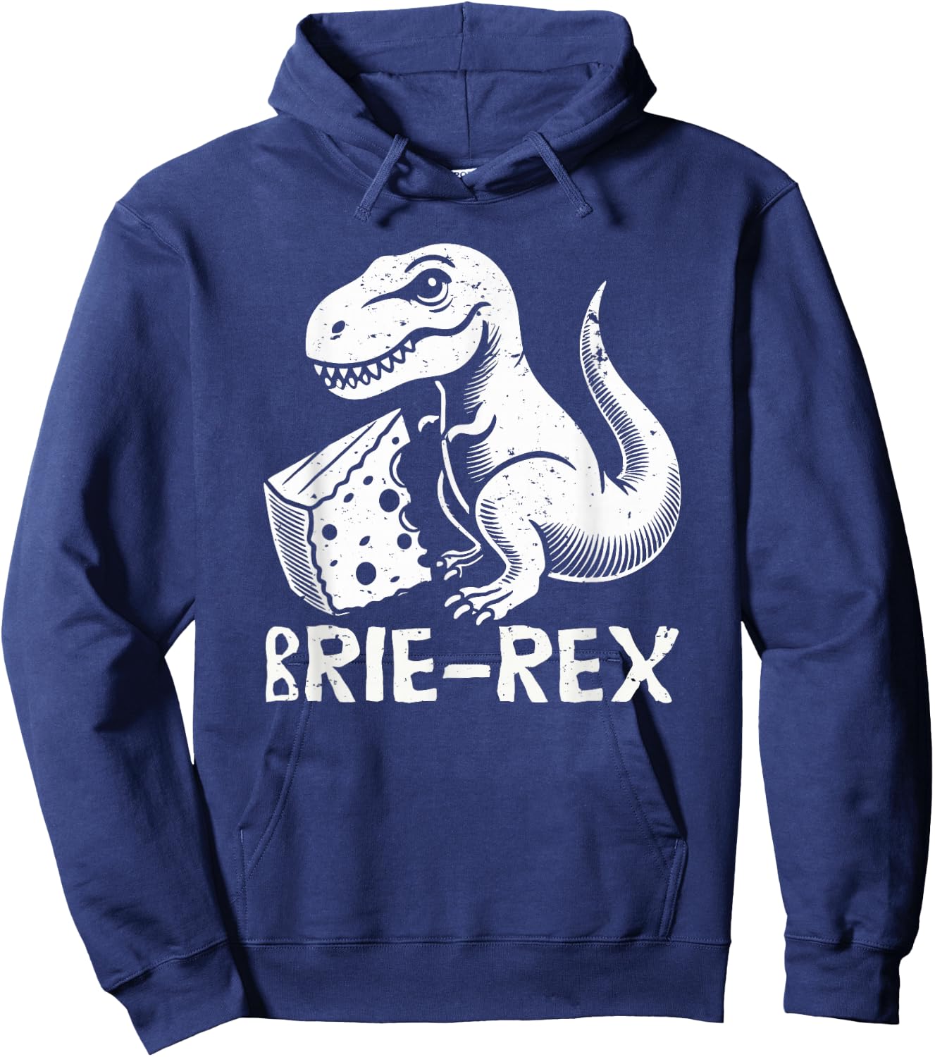 Brie-rex funny dinosaur with brie cheese tyrannosaurus rex Hoodie - Hoodie | Navy