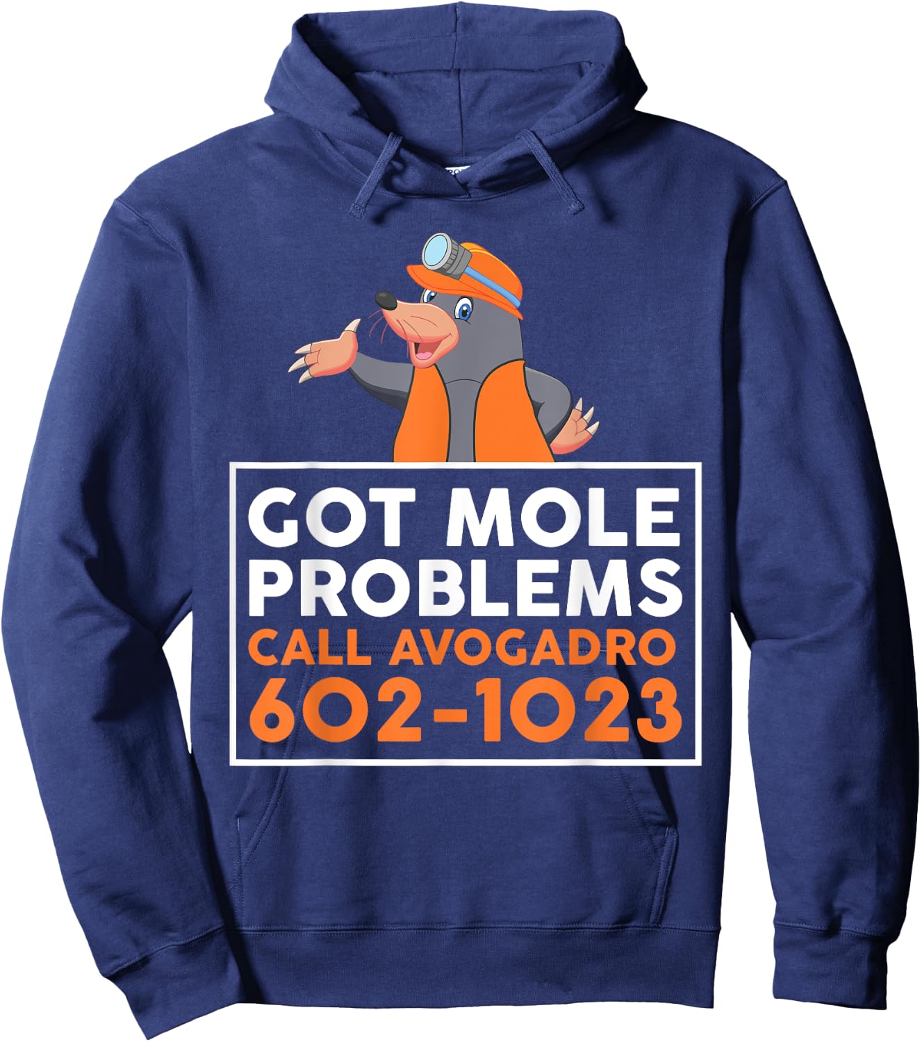 Got Mole Problem Call Avogadro Shirt - Funny Mole Hoodie - Hoodie | Navy