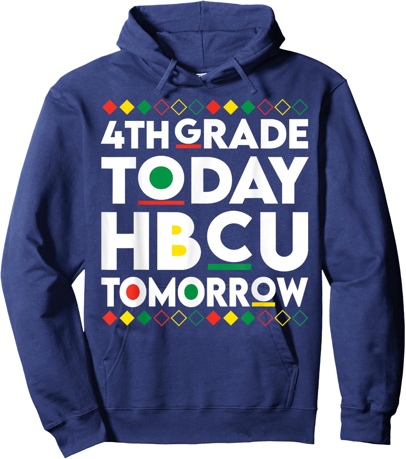 Future HBCU College Student 4th Grade Today HBCU Tomorrow Hoodie - Hoodie | Navy