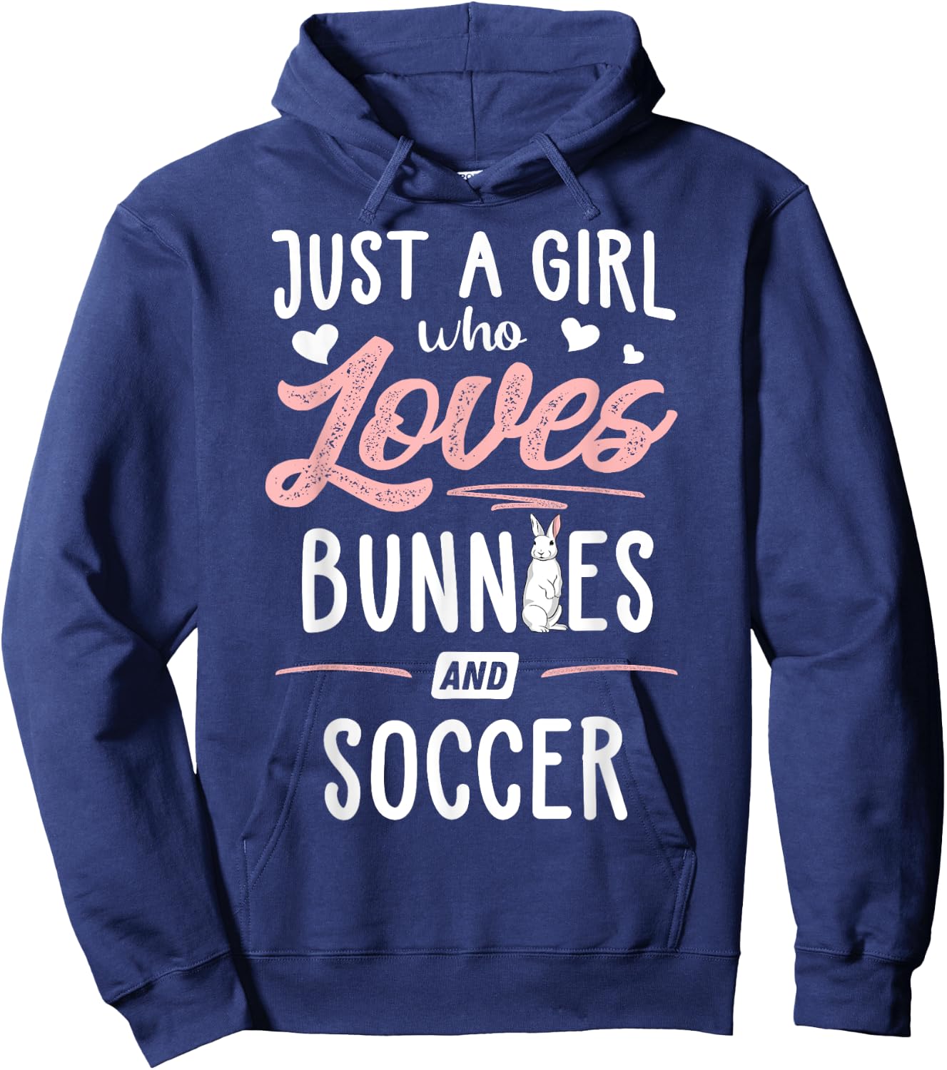 Just A Girl Who Loves Bunnies And Soccer Gift Women Hoodie - Hoodie | Navy