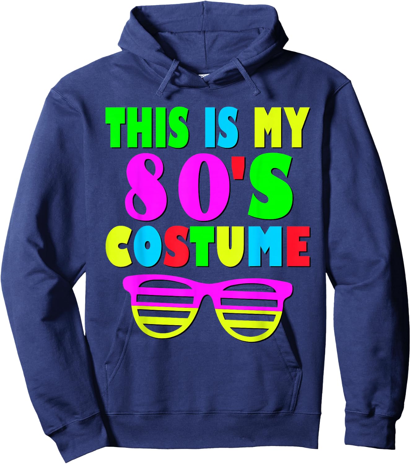 This Is My 80-s Costume 70's 80's Party Hoodie - Hoodie | Navy