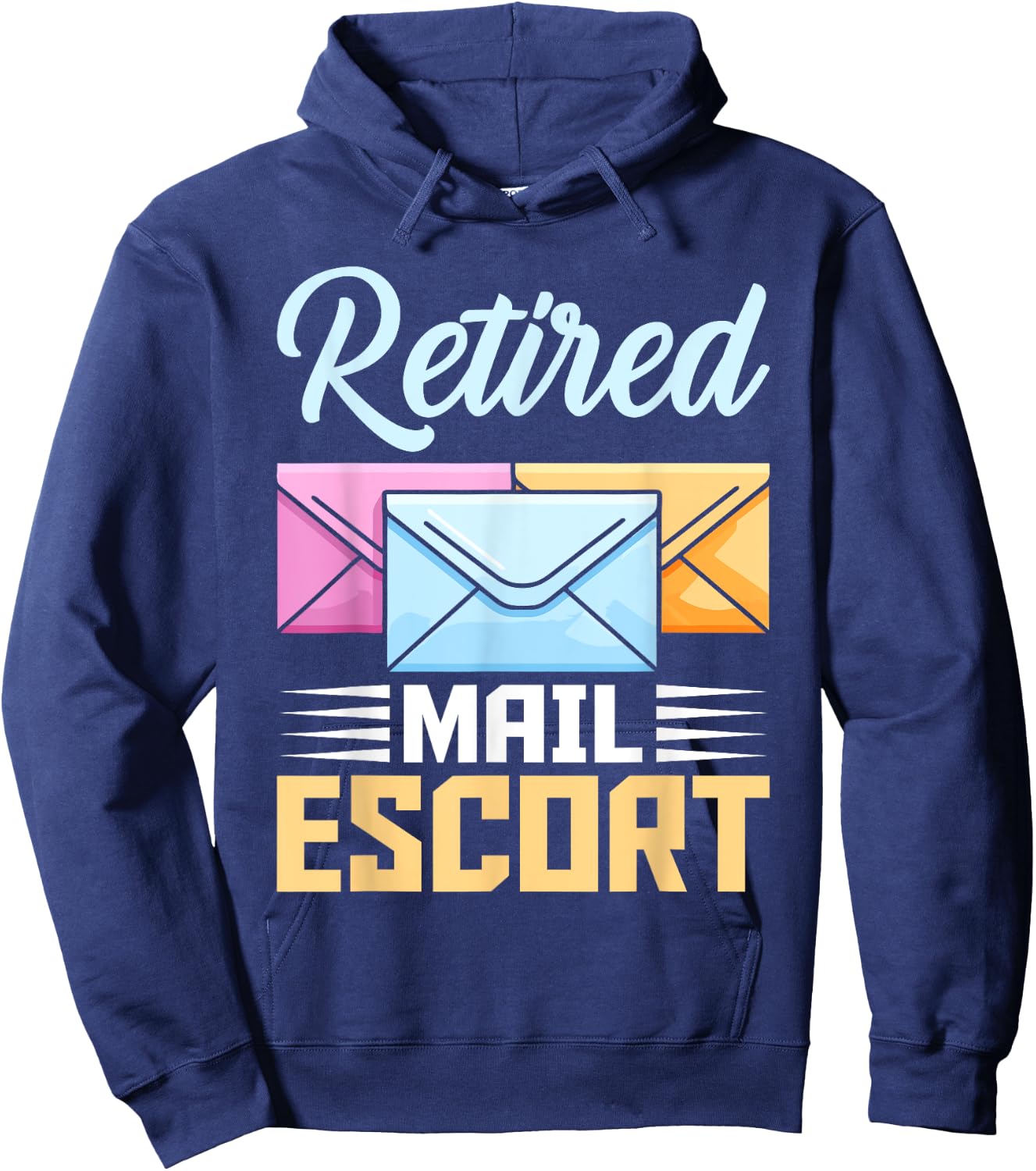 Retired Postal Worker Mail Escort Mailman Retirement Hoodie - Hoodie | Navy