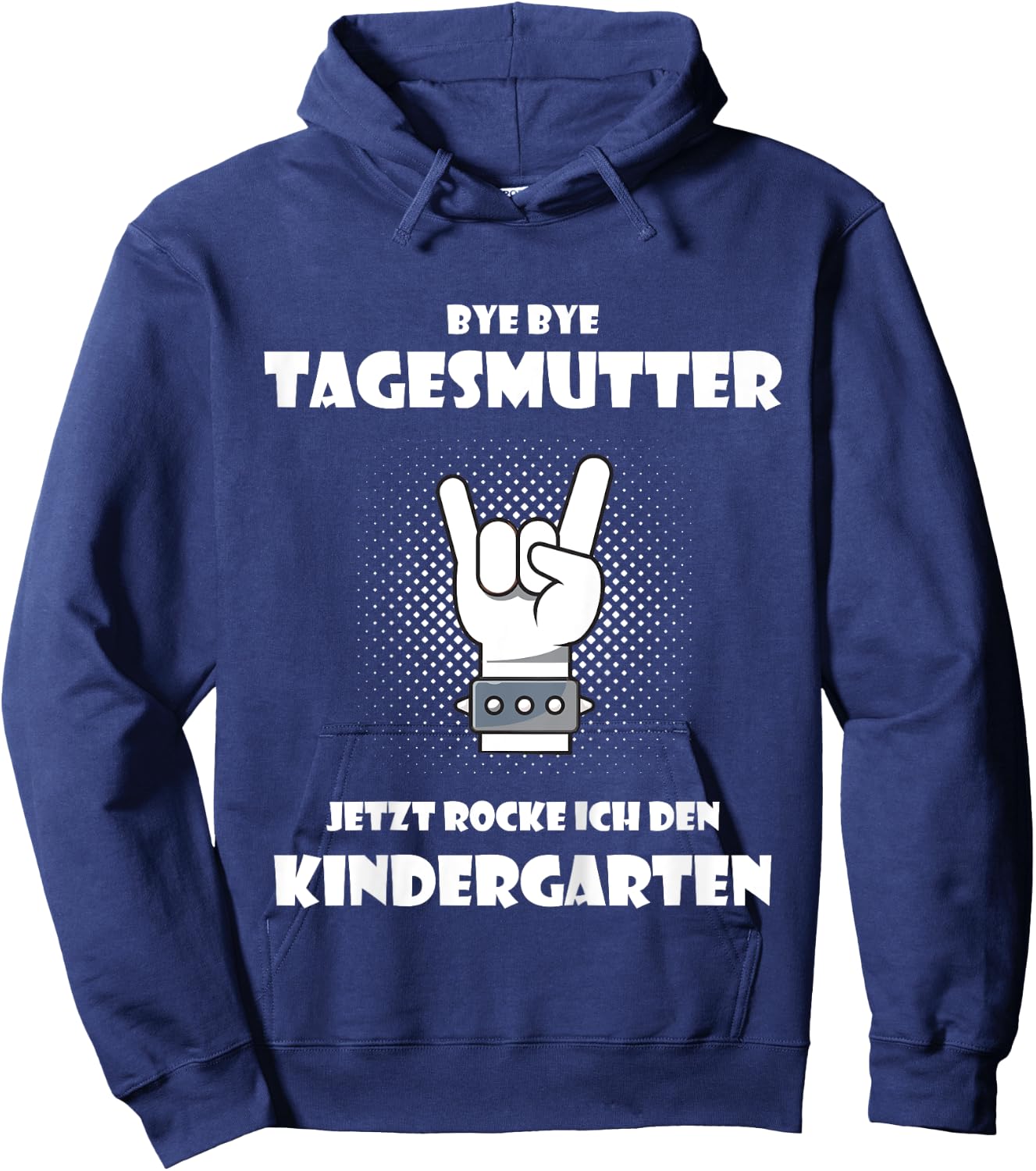 Children's Bye bye Tagesmutter - Jetzt rocke ich den Kindergarten, nursery , black, 80 Hoodie - Hoodie | Navy