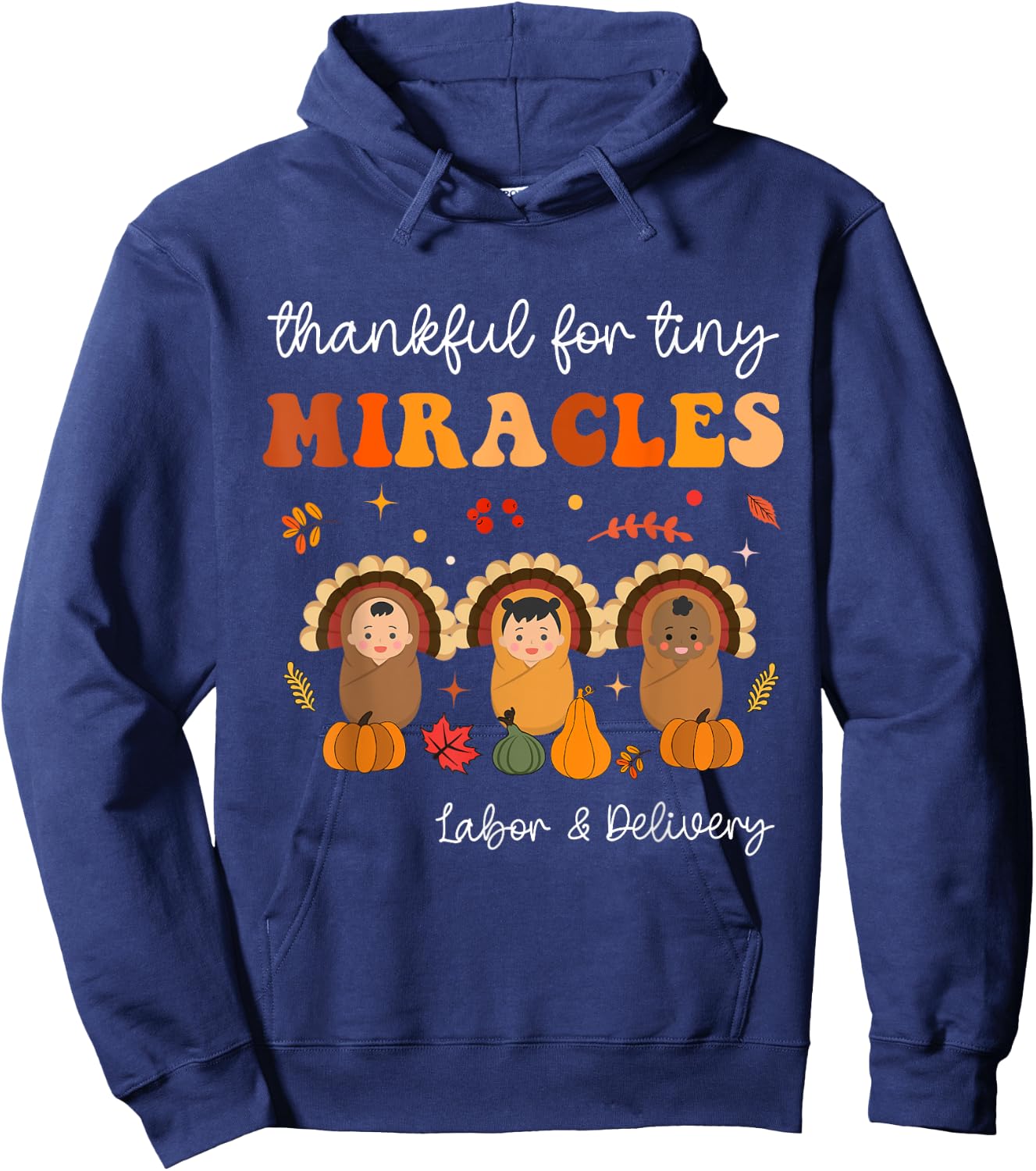 Thankful For Tiny Miracles Nurse Thanksgiving Thanksgiving - Women's Black Small Classic Fit Short Sleeve Cotton Polyester Thanksgiving Theme Letter Print Hoodie - Hoodie | Navy