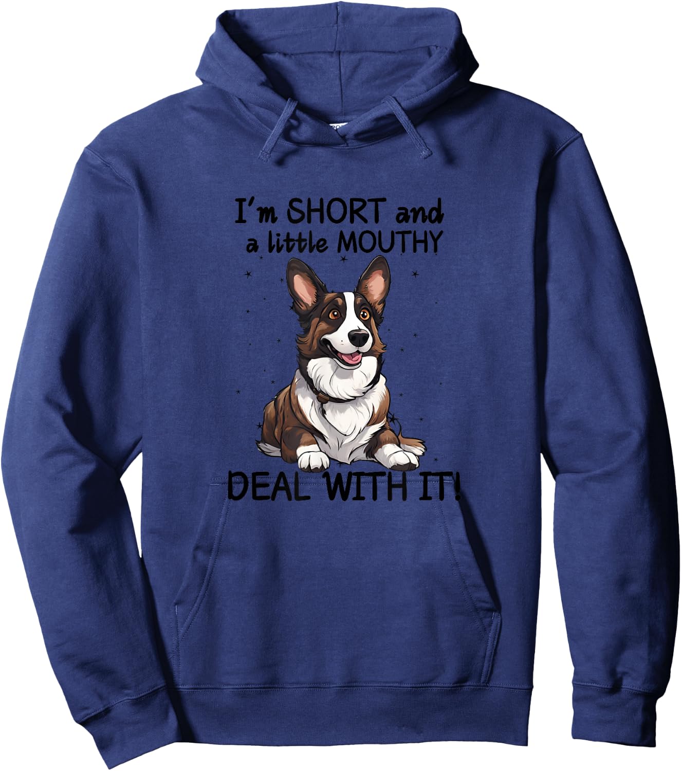 Funny Cardigan Welsh Corgi I'm Short and a Little Mouthy Hoodie - Hoodie | Navy