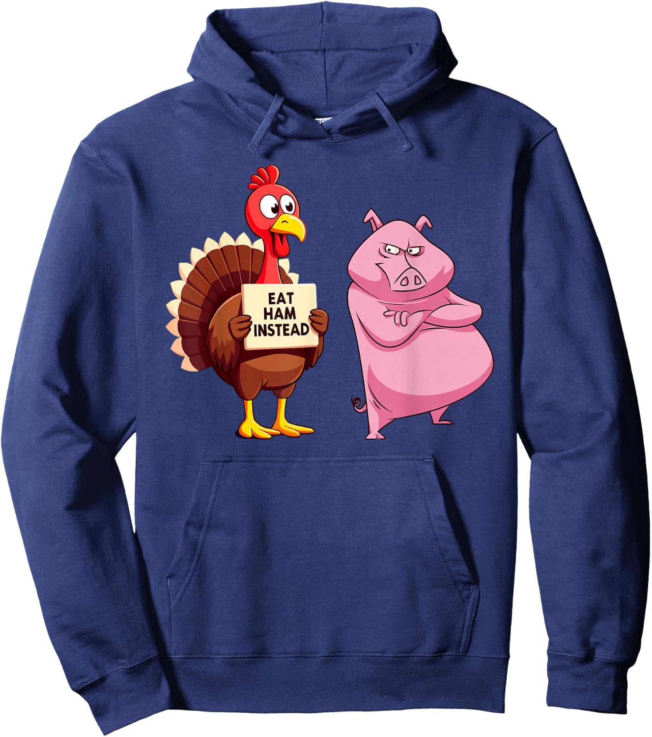 Thanksgiving Turkey Joke Eat Ham Instead Funny Turkey & Pig Hoodie - Hoodie | Navy