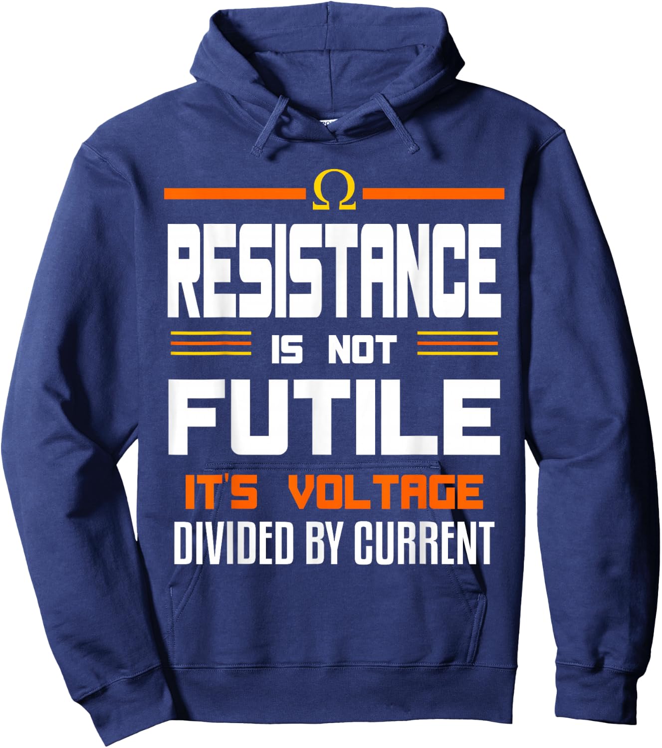 Resistance Is Not Futile Funny Quote For An Electrician Hoodie - Hoodie | Navy