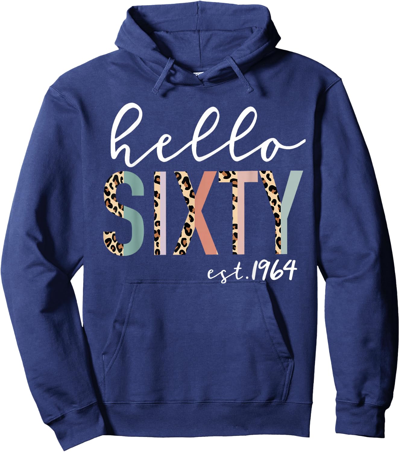 Hello Sixty Est 1964 60-Year-Old Women Leopard Print Hoodie - Hoodie | Navy