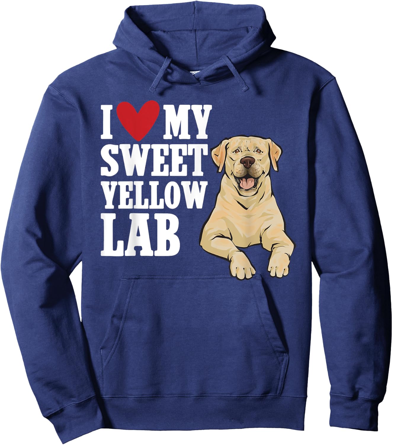 Yellow Labrador Retriever I Love My Sweet Yellow Lab Hoodie - Hoodie | Navy