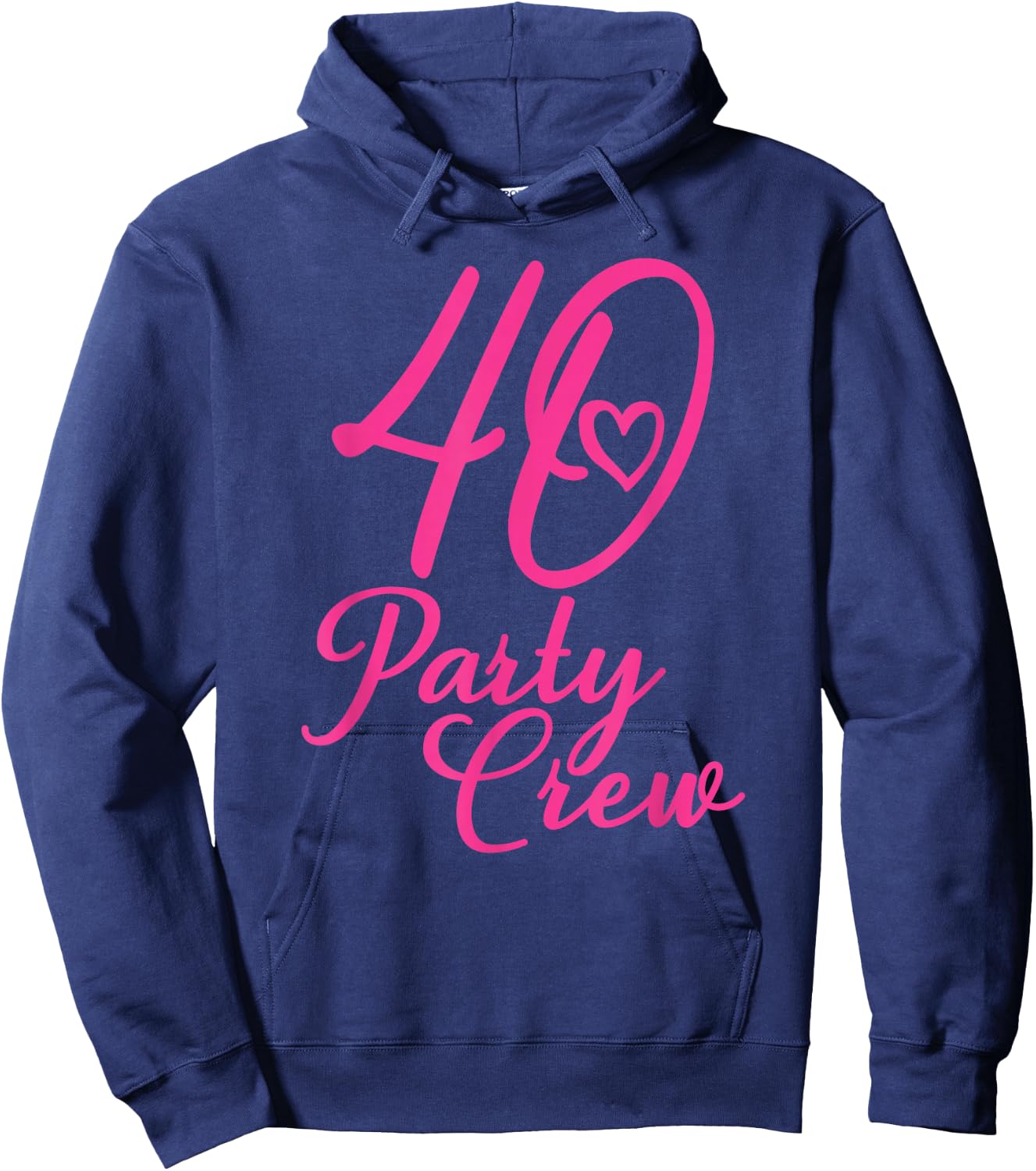 40 Party Crew Matching Group Ladies 40th Birthday Pink , black Hoodie - Hoodie | Navy