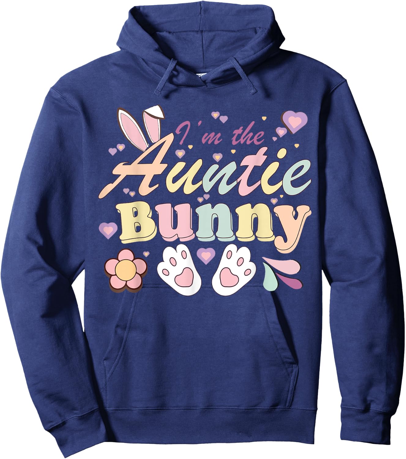 I'm The Auntie Bunny Matching Family Happy Easter Day Hoodie - Hoodie | Navy