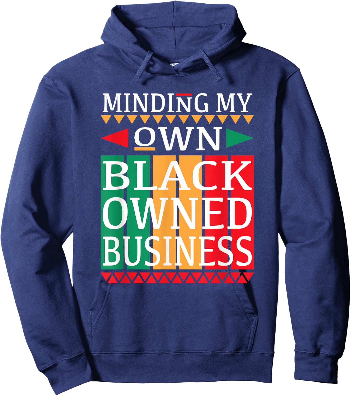 Minding My Own Black Owned Business for an Entrepreneur Hoodie - Hoodie | Navy