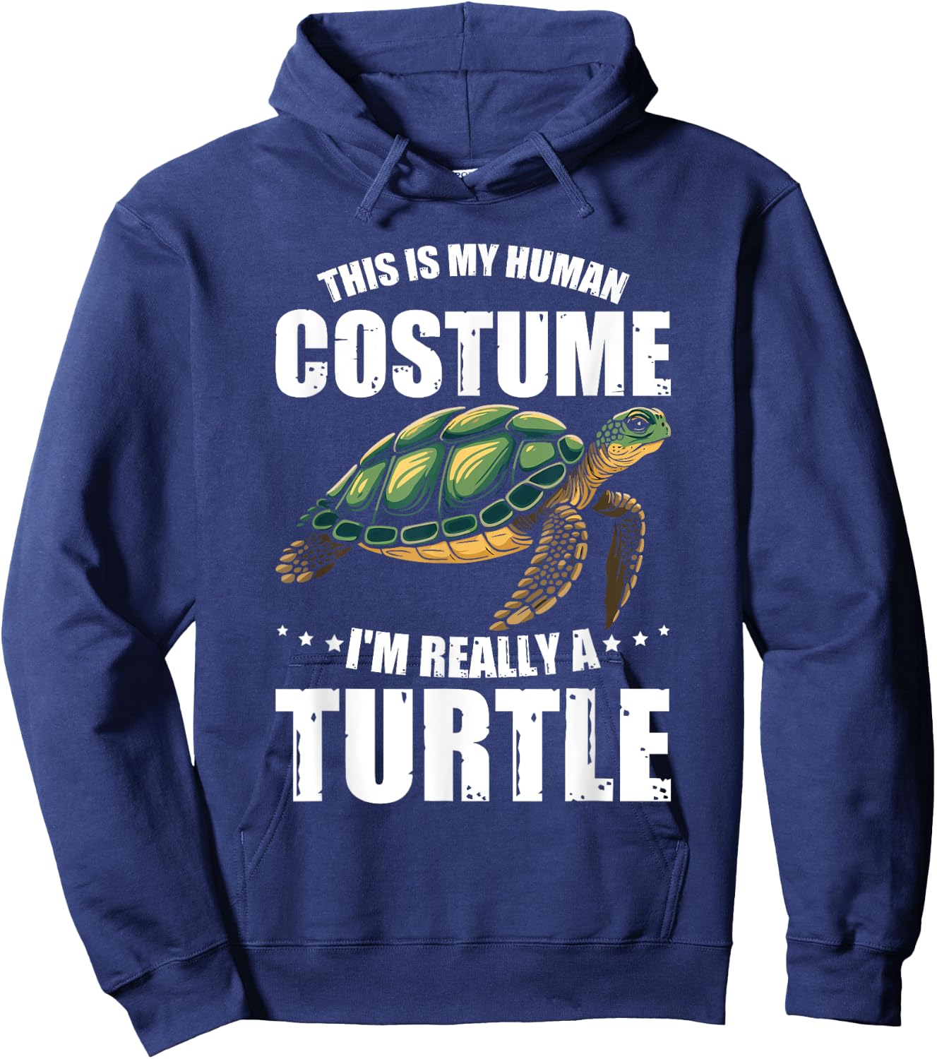 Turtles This Is My Human Costume I'm Really A Turtle Girls Hoodie - Hoodie | Navy