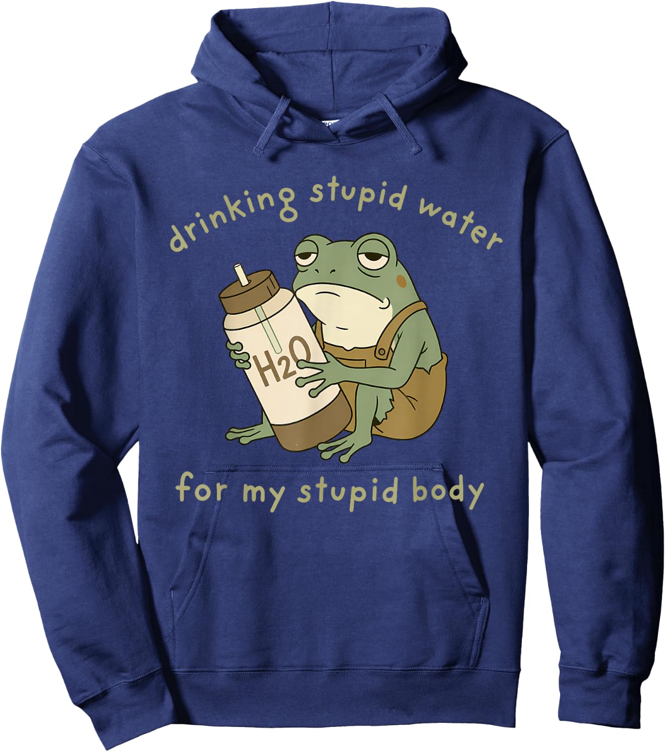 Drinking Stupid Water for My Stupid Body Fun Frog Hydration Hoodie - Hoodie | Navy