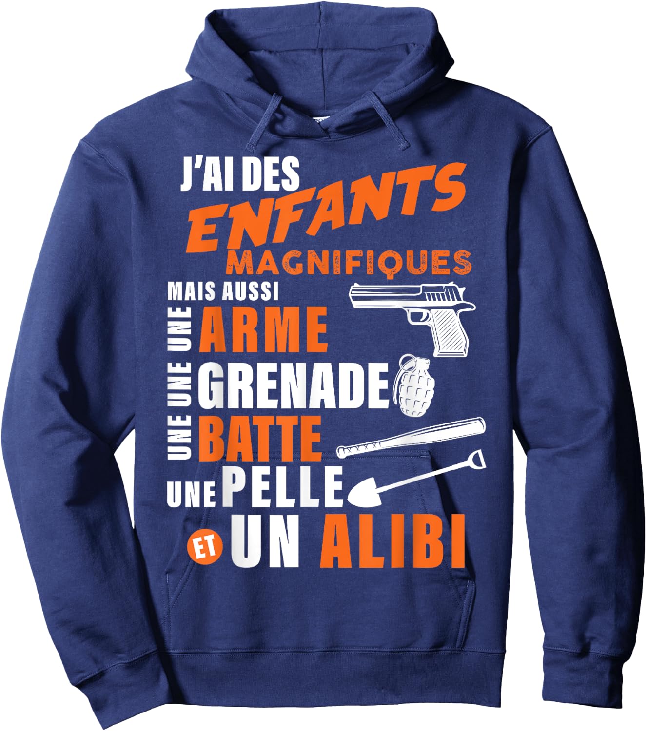 J'ai des Enfants Magnifiques Humour Papa Et Alibi Hoodie - Hoodie | Navy