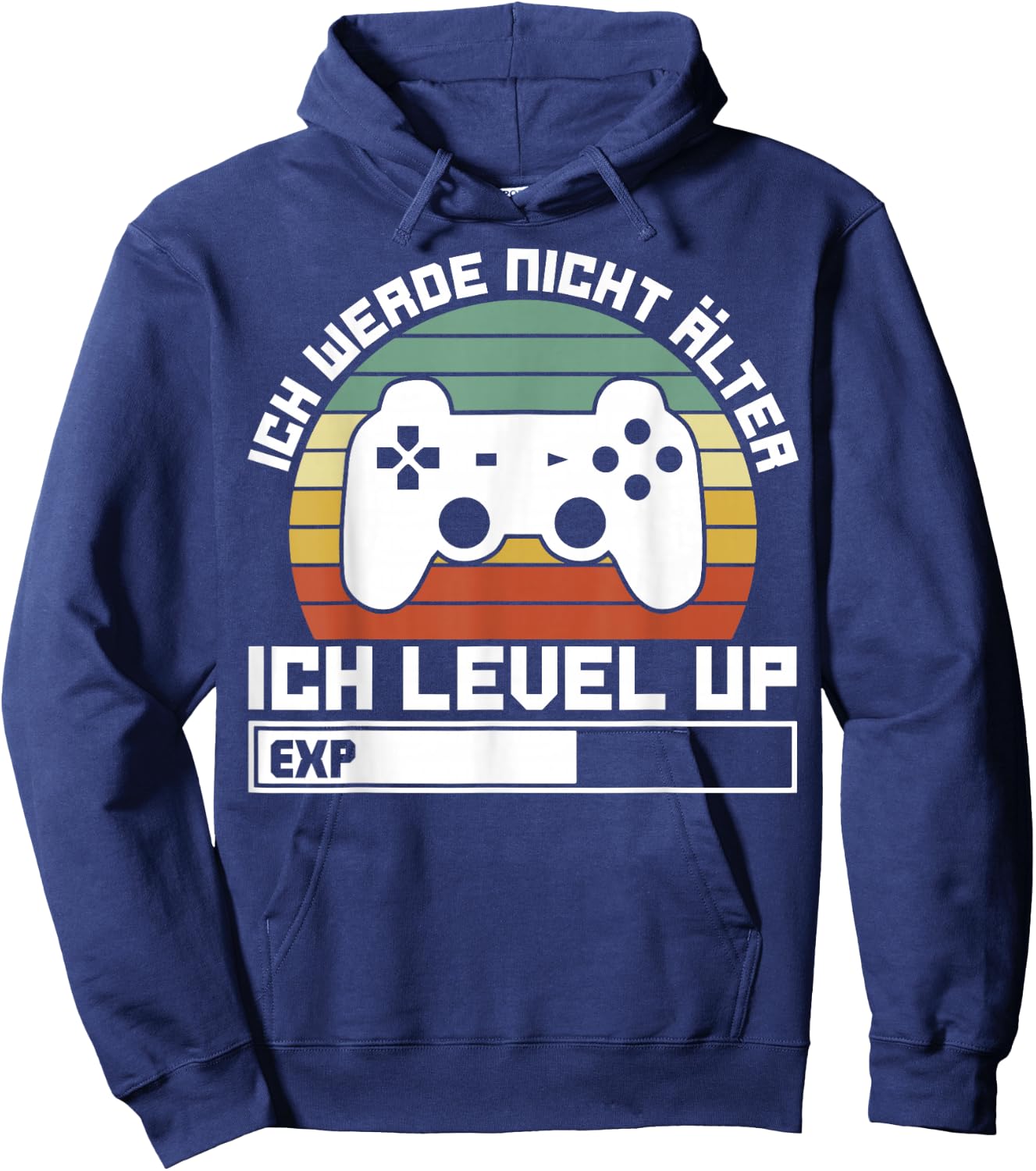 Gaming Gamer Ich Werde Nicht Älter Ich Level Up Hoodie - Hoodie | Navy