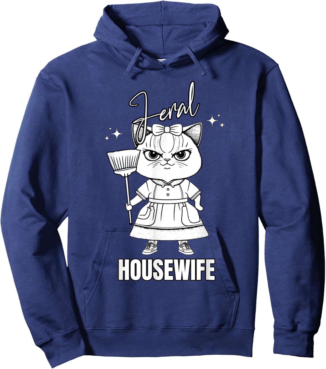 Not Domestic Feral Housewife Funny Wife Mom Cat Design Women Hoodie - Hoodie | Navy