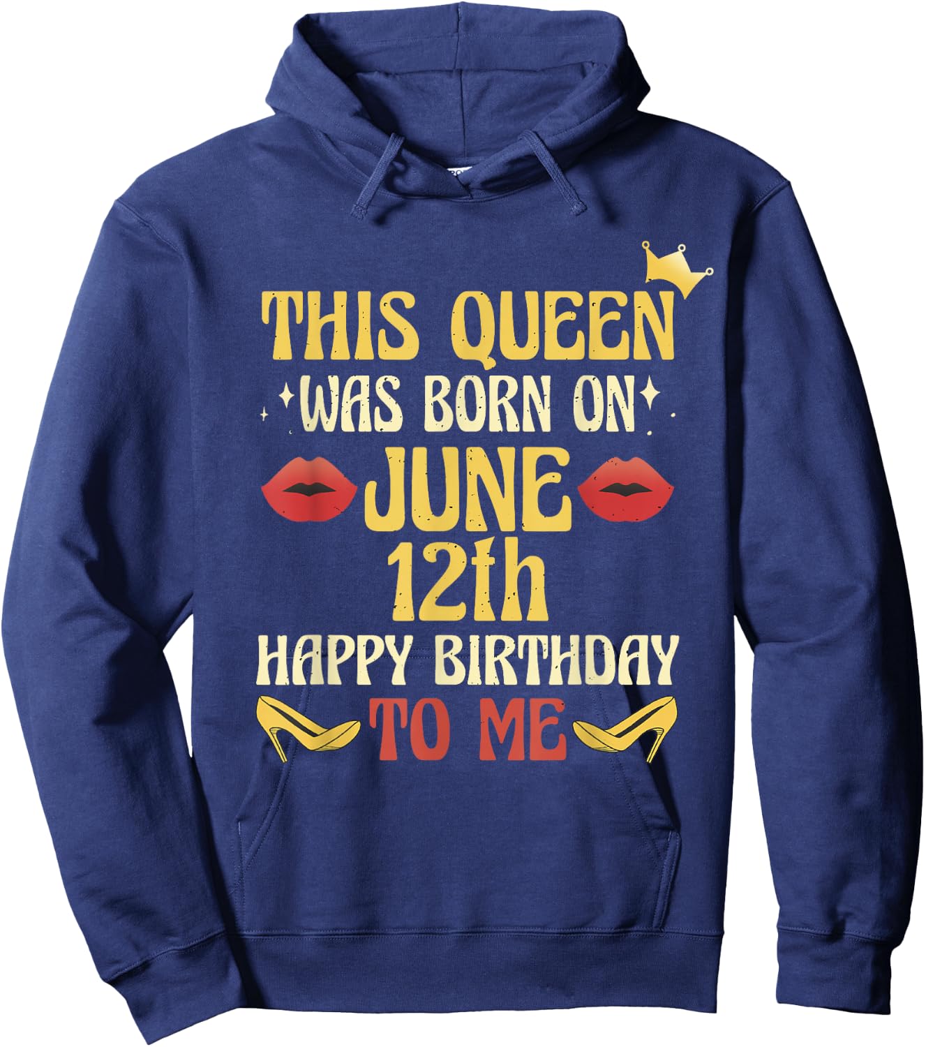 This Queen Was Born on June 12th Birthday Hoodie - Hoodie | Navy