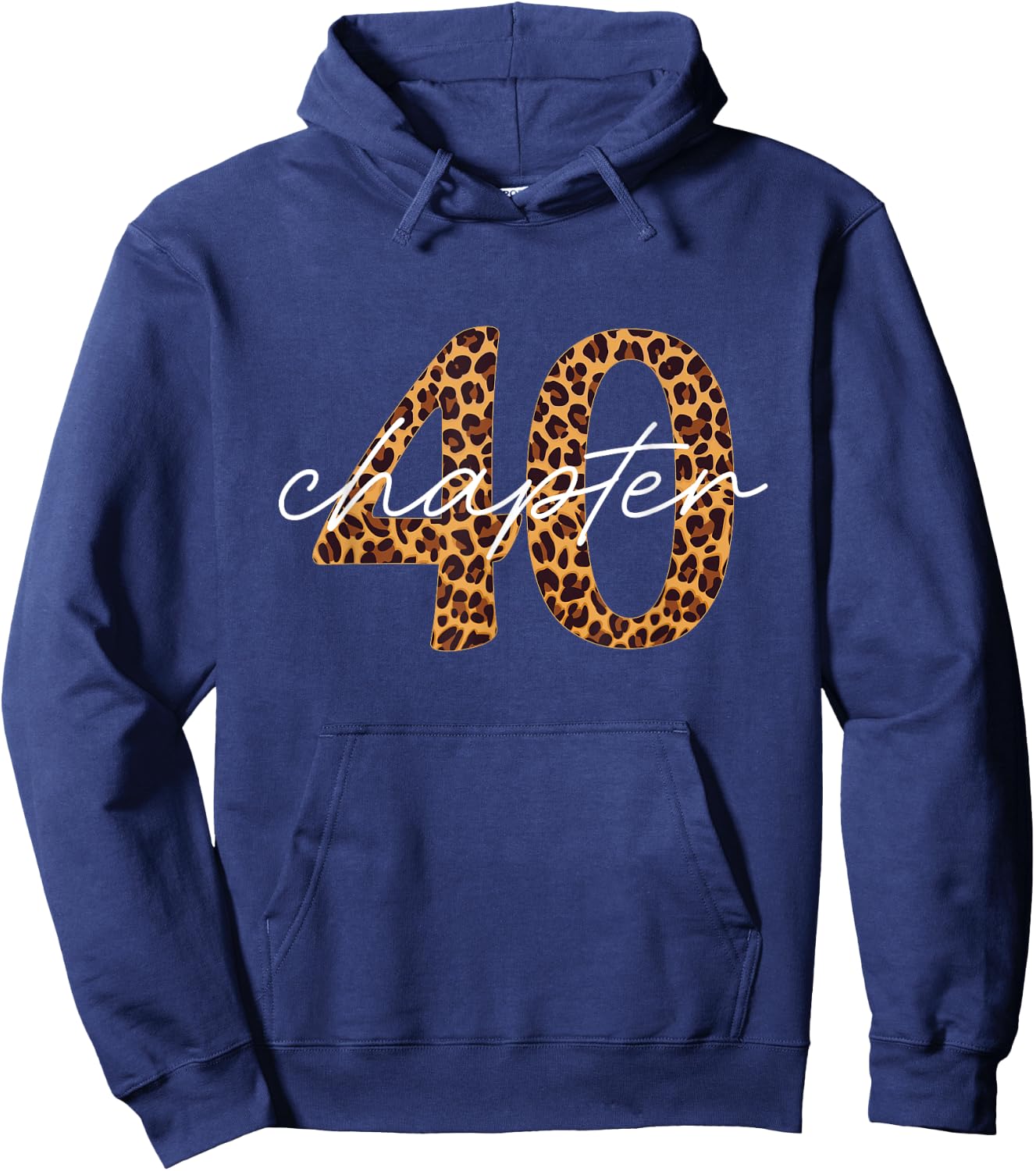40th Birthday, Chapter 40, Leopard Print , Black, S Hoodie - Hoodie | Navy